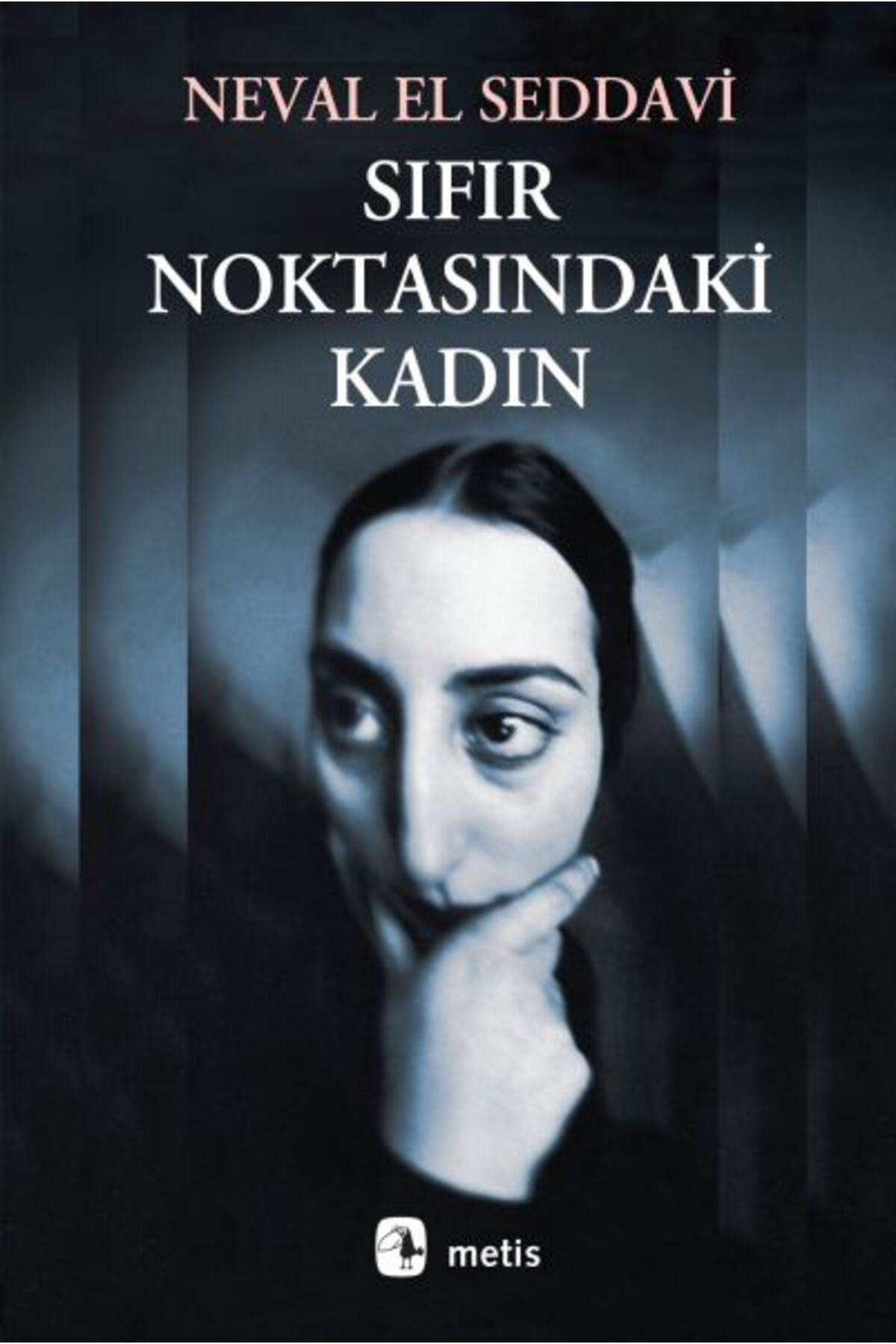Metis Yayınları Sıfır Noktasındaki Kadın