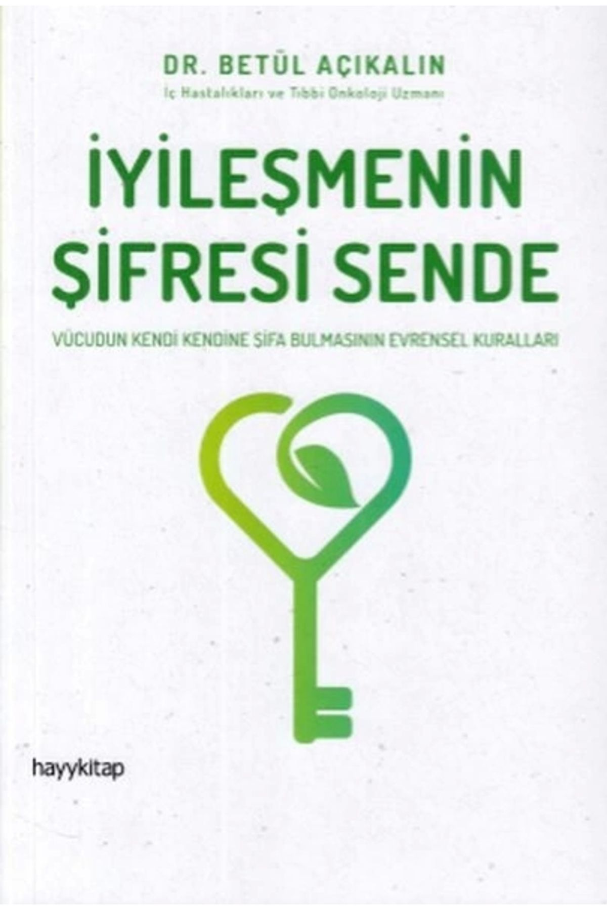 Sabri Ülker Vakfı Yayınları İyileşmenin Şifresi Sende