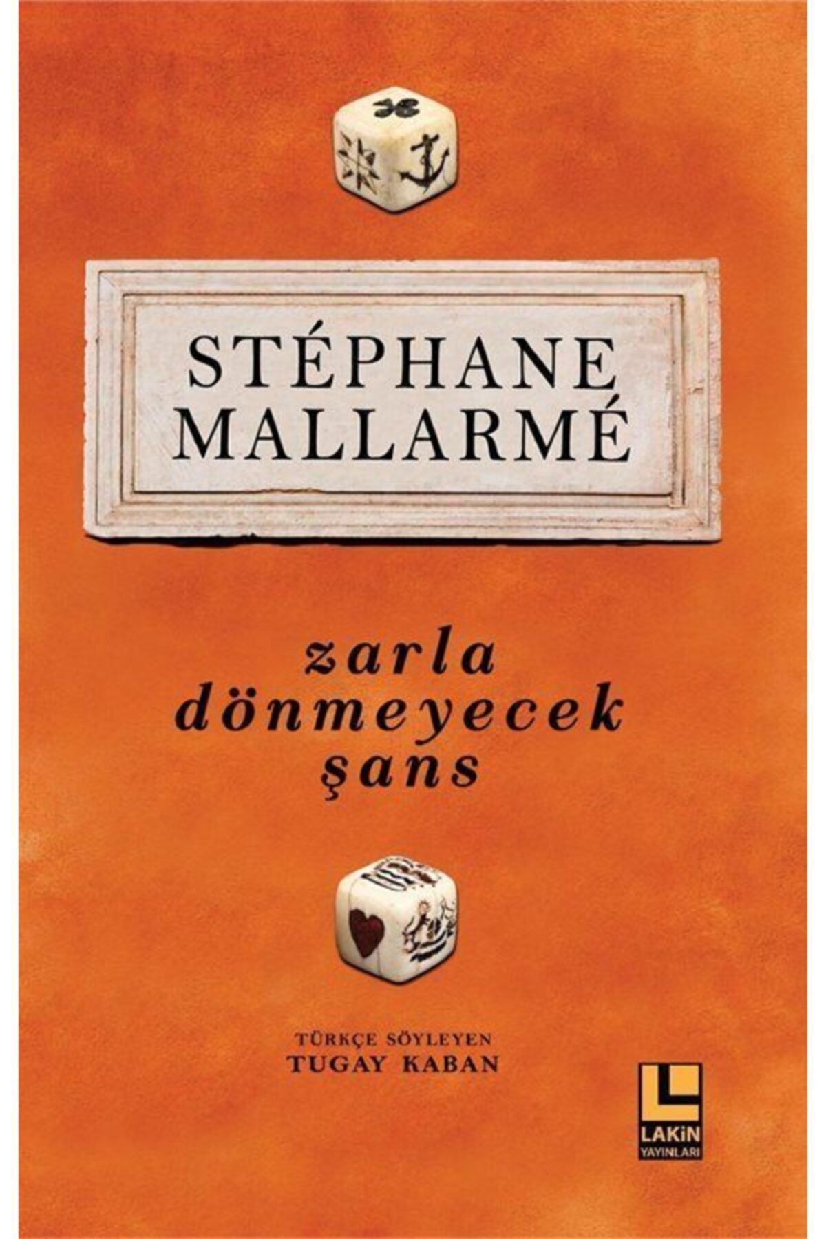 Zarla Dönmeyecek Şans - Stephane Mallarme