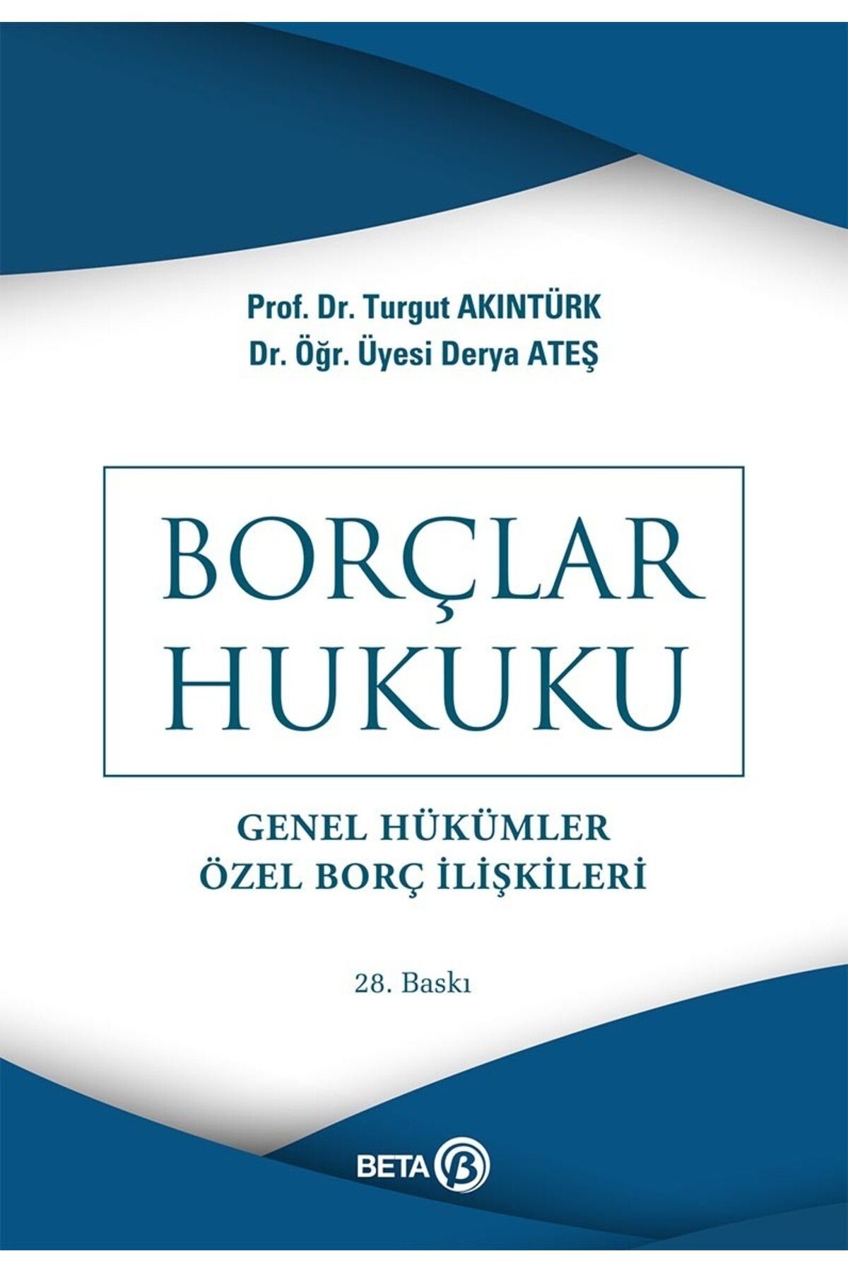 Beta Yayınevi Borçlar Hukuku/genel Hükümler Özel Borç Ilişkileri