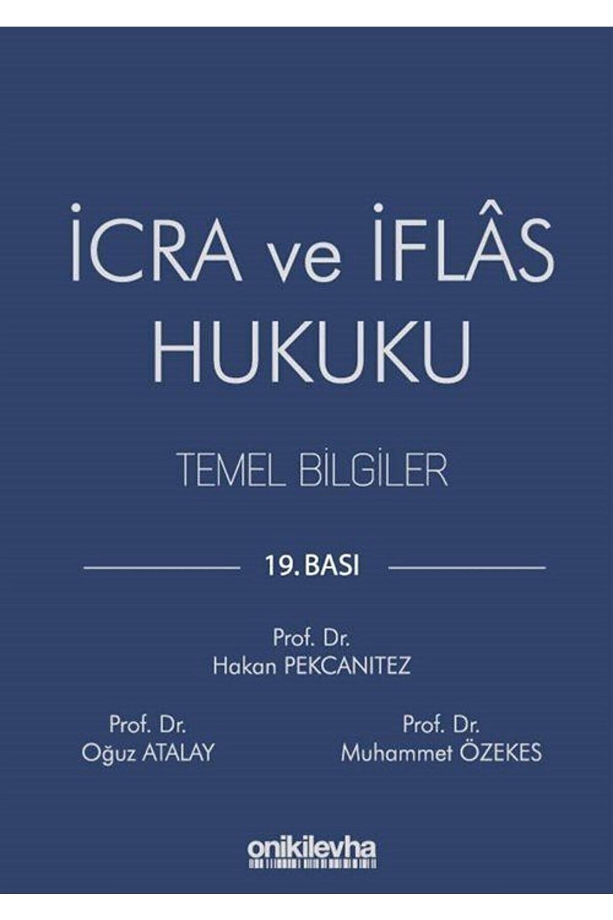 On İki Levha Yayıncılık İcra Ve Iflas Hukuku Temel Bilgiler 19.baskı