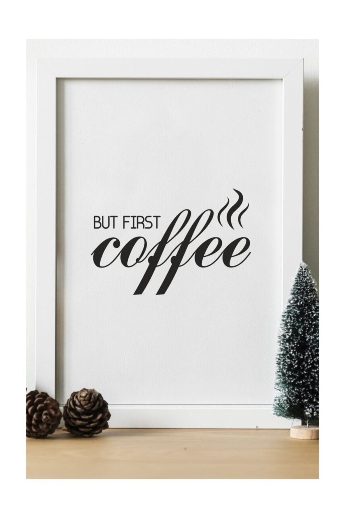 But First Coffee Wooden 24x33 Cm Design Table Frame