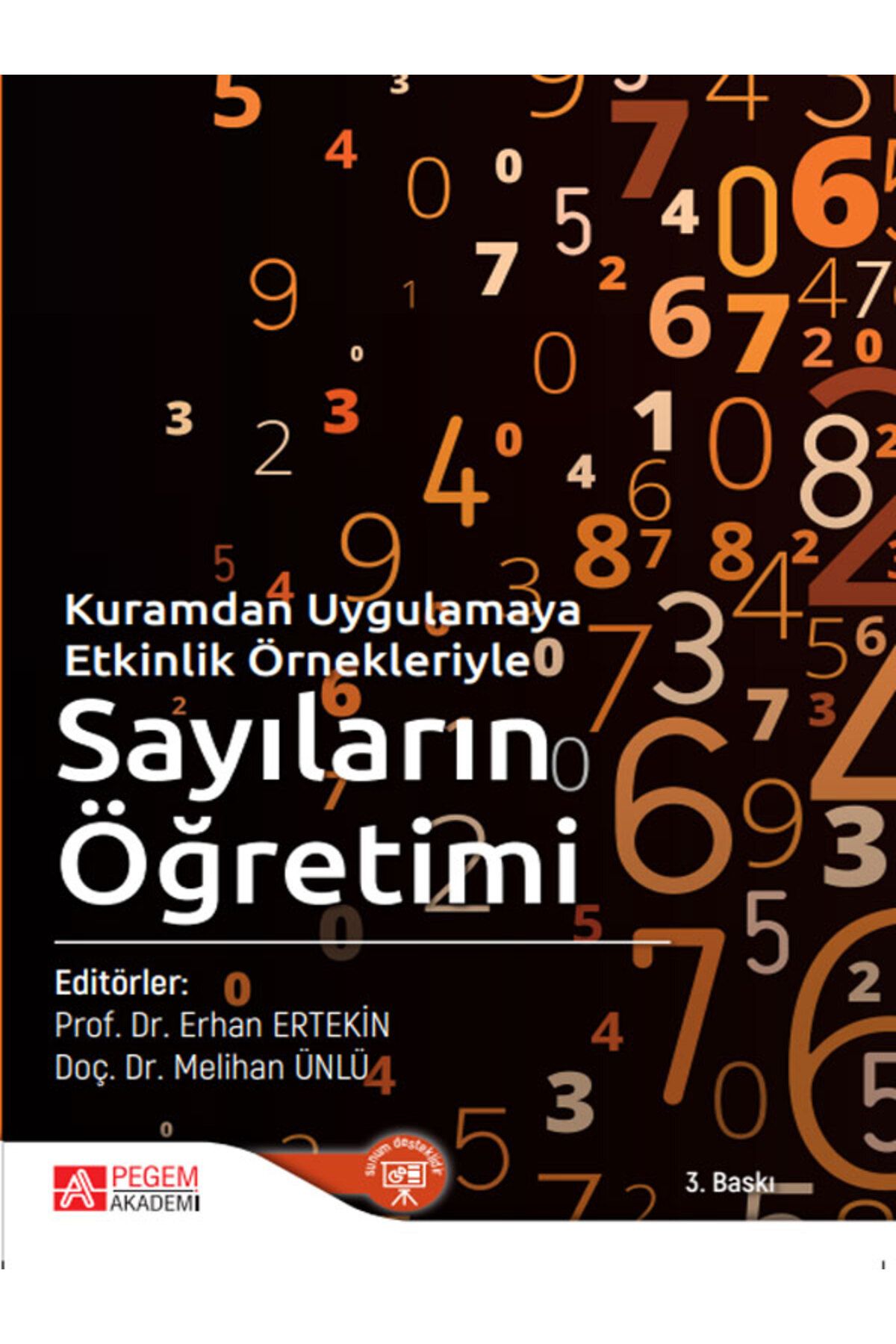 Pegem Akademi Yayıncılık Kuramdan Uygulamaya Etkinlik Örnekleriyle Sayıların Öğretimi