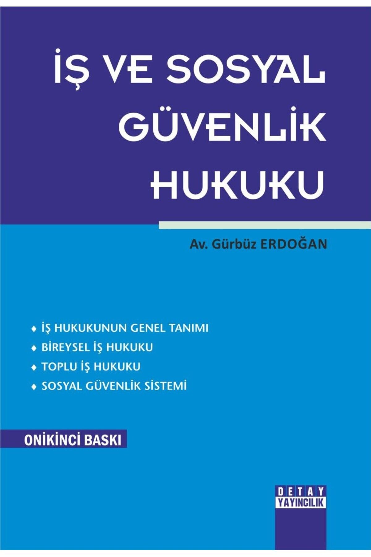 Detay Yayıncılık İş ve Sosyal Güvenlik Hukuku