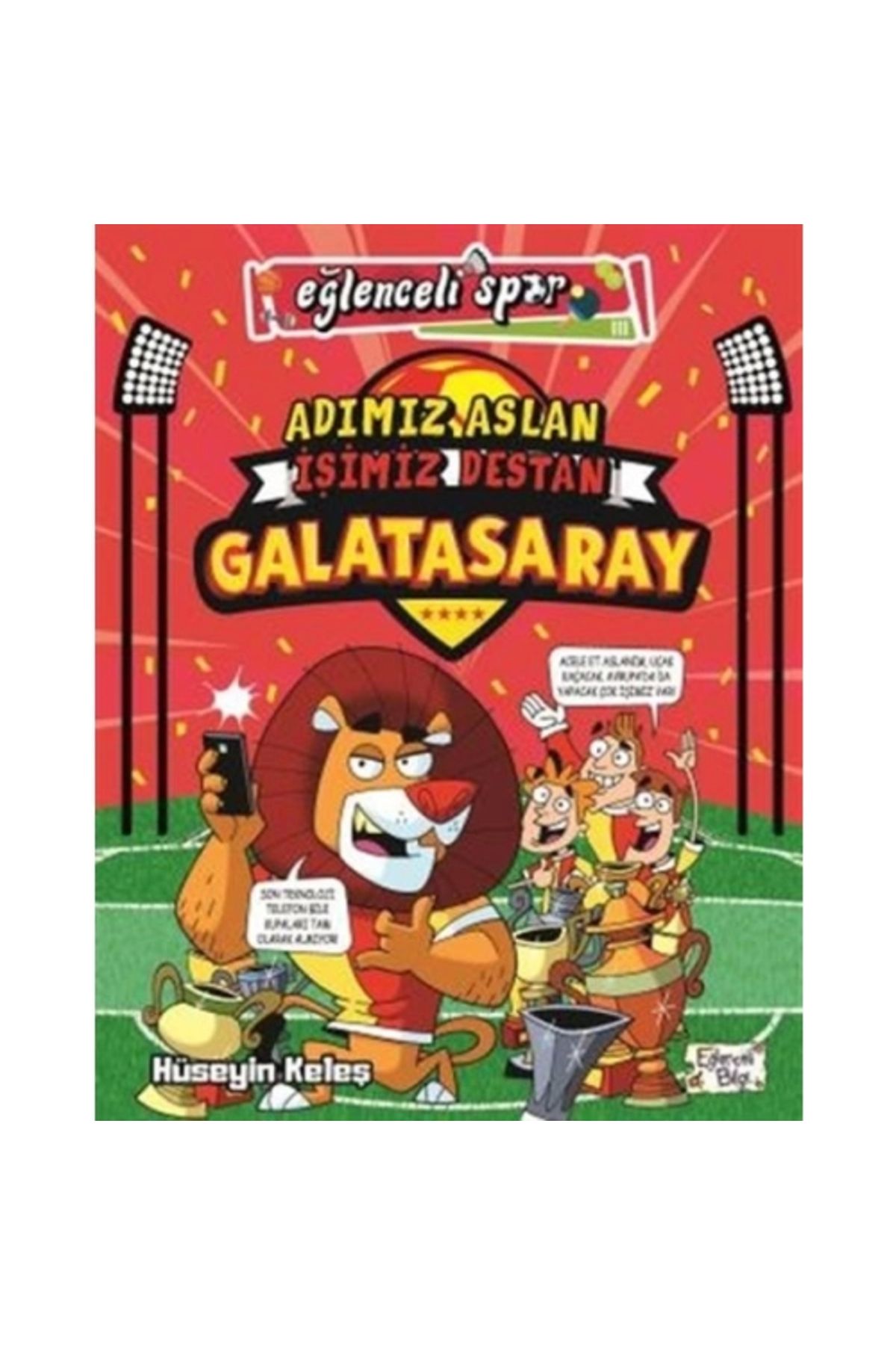 Genel Markalar Adımız Aslan Işimiz Destan Galatasaray - Hüseyin Keleş