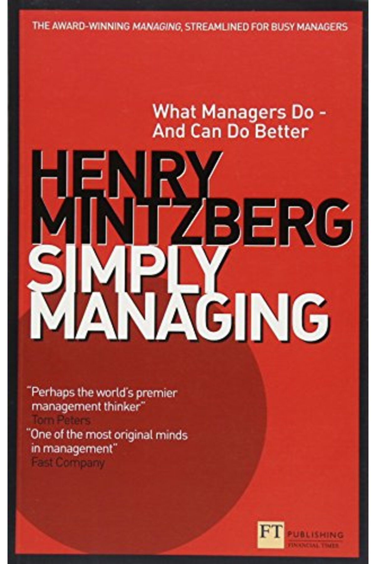 Pearson-Simply Managing What Managers Do And Can Do Better 1