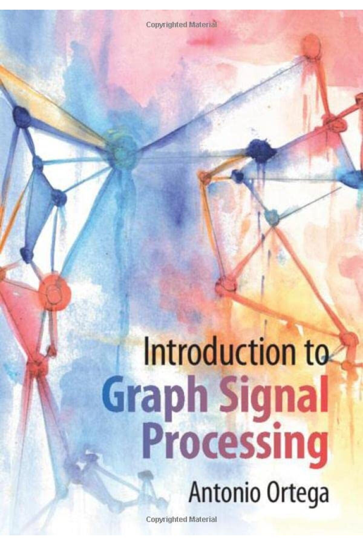 Cambridge-Introduction To Graph Signal Processing 1