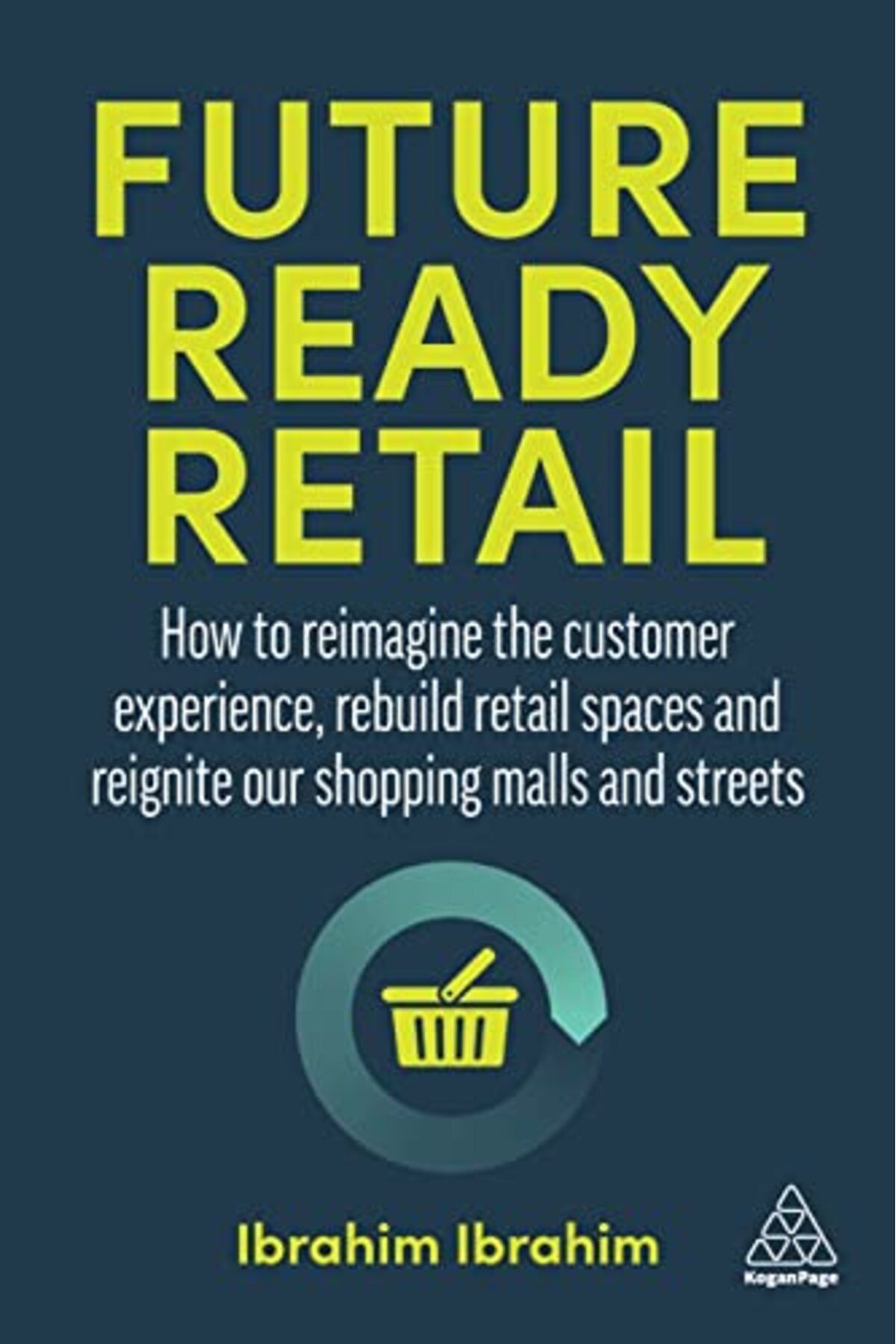 Wiley-Futureready Retail كيفية إعادة تصور تجربة العملاء وإعادة بناء مساحات البيع بالتجزئة وإعادة إشعال فتيل 1