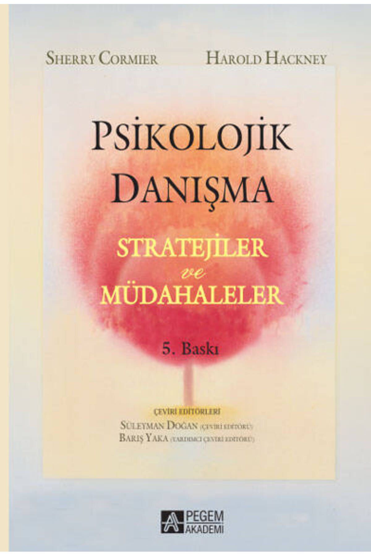 Pegem Akademi Yayıncılık Psikolojik Danışma Stratejiler ve Müdahaleler