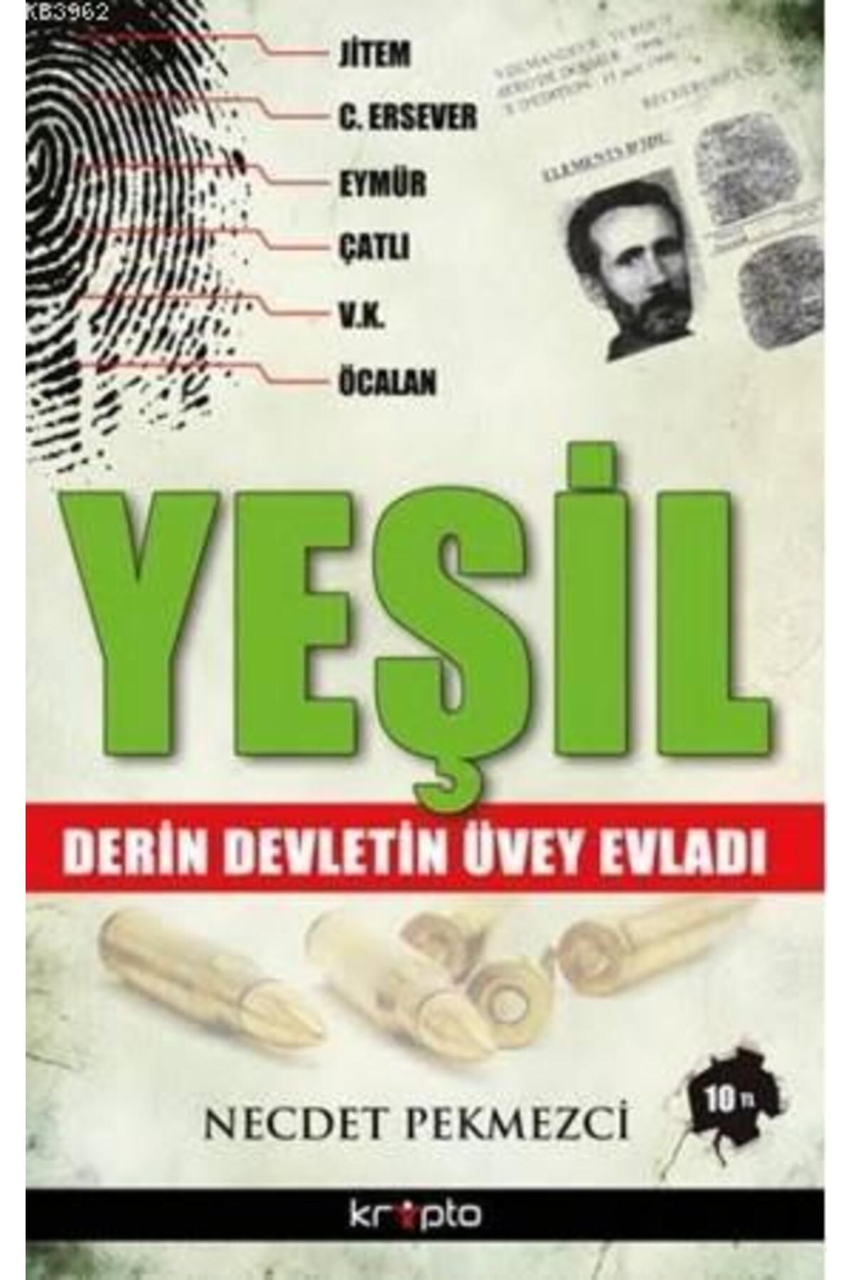 Kripto Basım Yayın Derin Devletin Üvey Evladı Yeşil