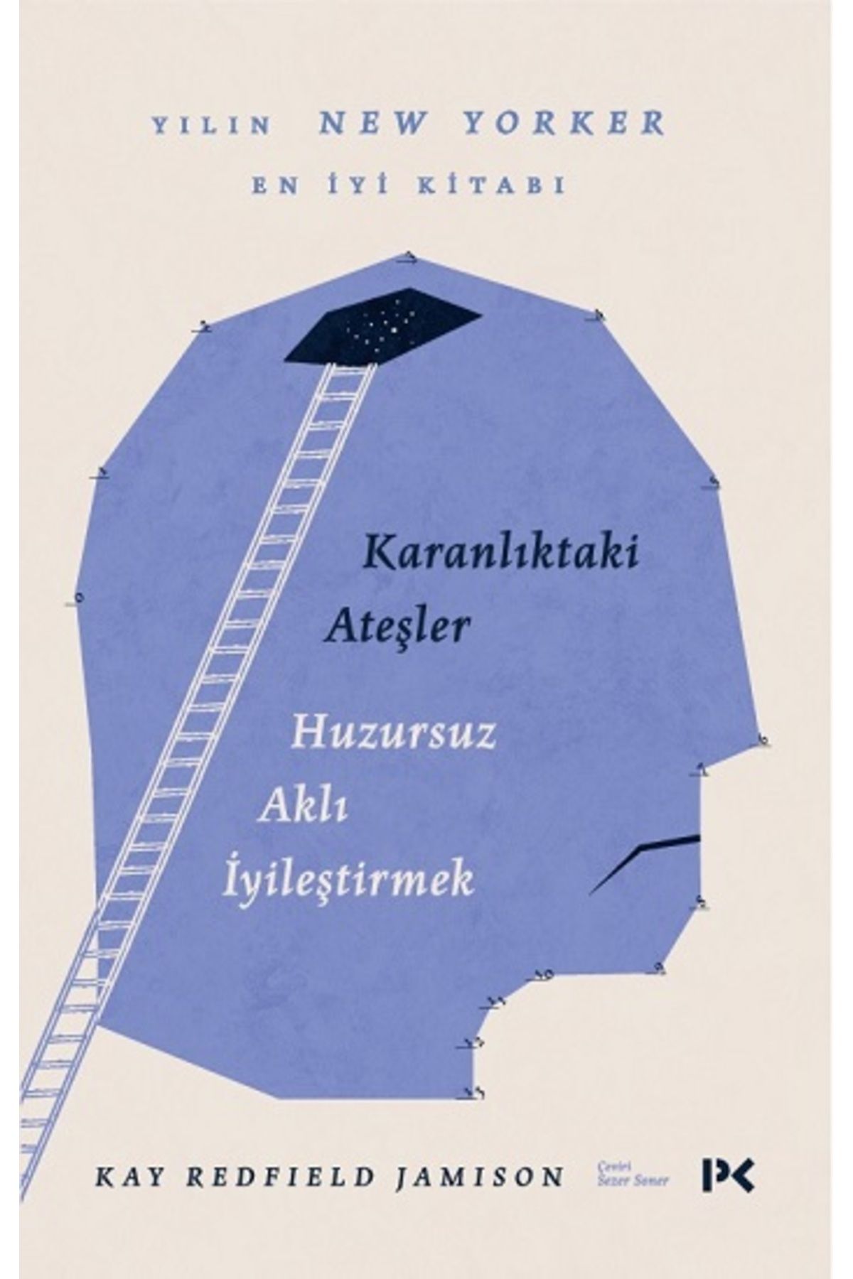 Profil Kitap Karanlıktaki Ateşler - Huzursuz Aklı İyileştirmek Profil Kitap 9786258498783 Kay Redfield Jamison