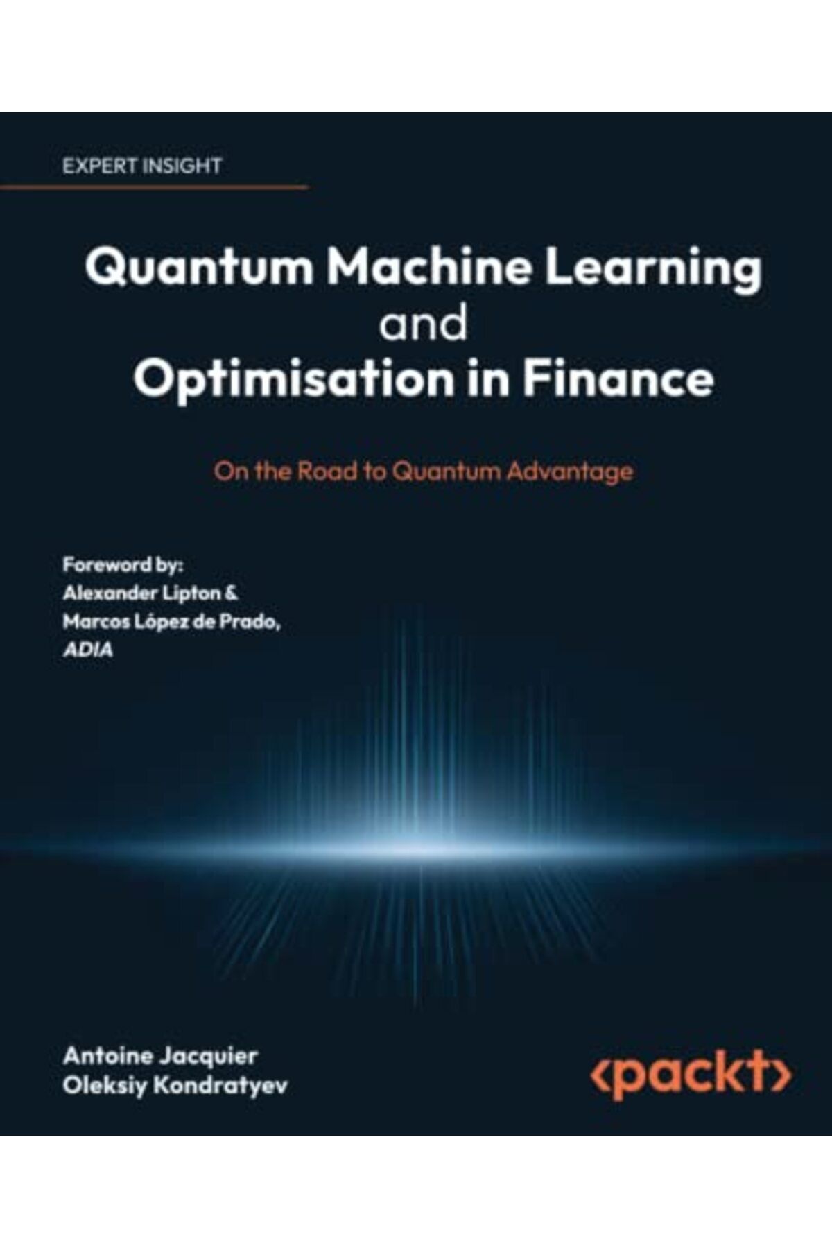 Packt Publishing-Quantum Machine Learning And Optimisation In Finance On The Road To Quantum Advantage 1