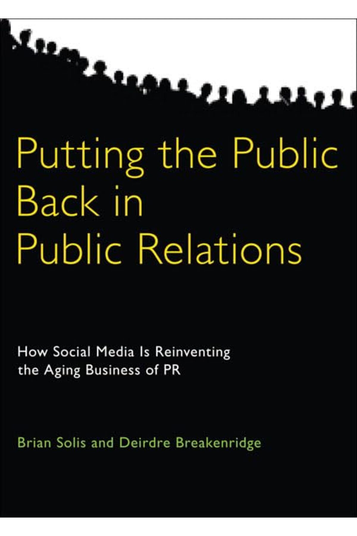 Pearson-Putting The Public Back In Public Relations How Social Media Is Reinventing The Aging Business Of P 1