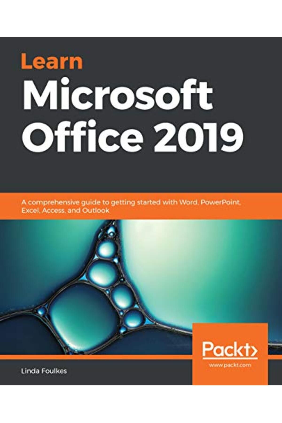 Packt Publishing-تعلم Microsoft Office 2019 دليل شامل للبدء في استخدام Word وPowerpoint وExcel 1