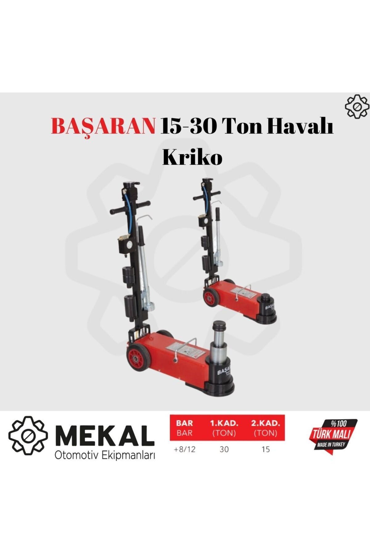 BAŞARAN 15-30 Ton Havalı Kriko