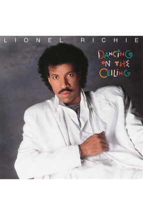 Genel Markalar Yabancı Plak - Lionel Richie - Dancing On The Ceiling