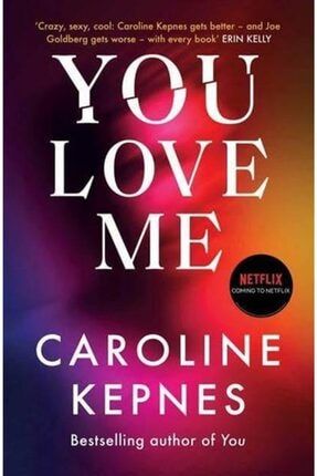 You Love Me Caroline Kepnes KB9781471191893