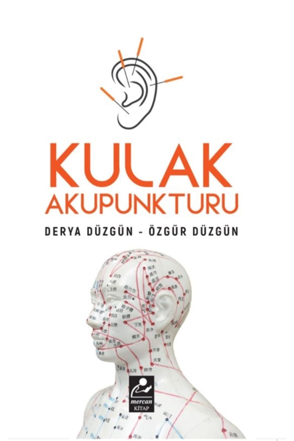 Mercan Kitap Kulak Akapunkturu - Derya Düzgün 9786054908714