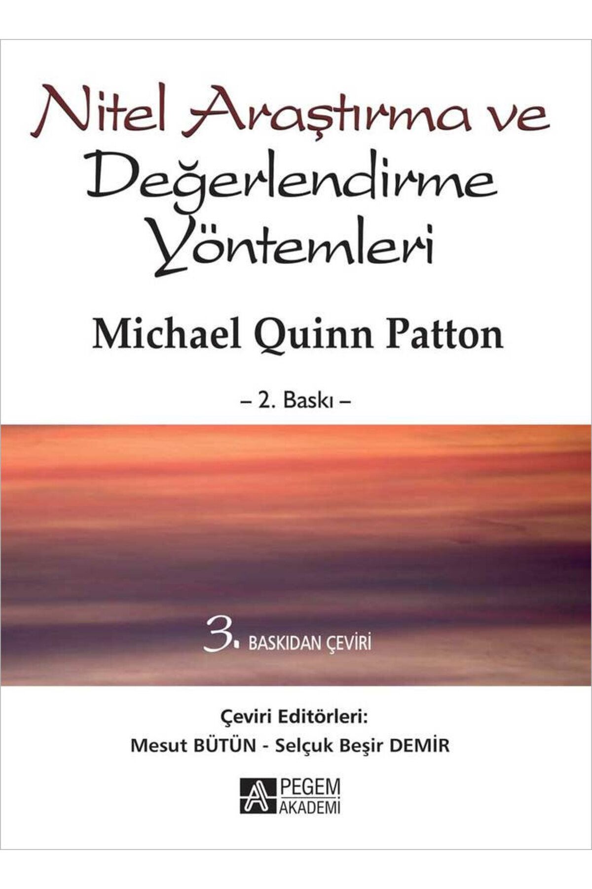 Pegem Akademi Yayıncılık Nitel Araştırma Ve Değerlendirme Yöntemleri