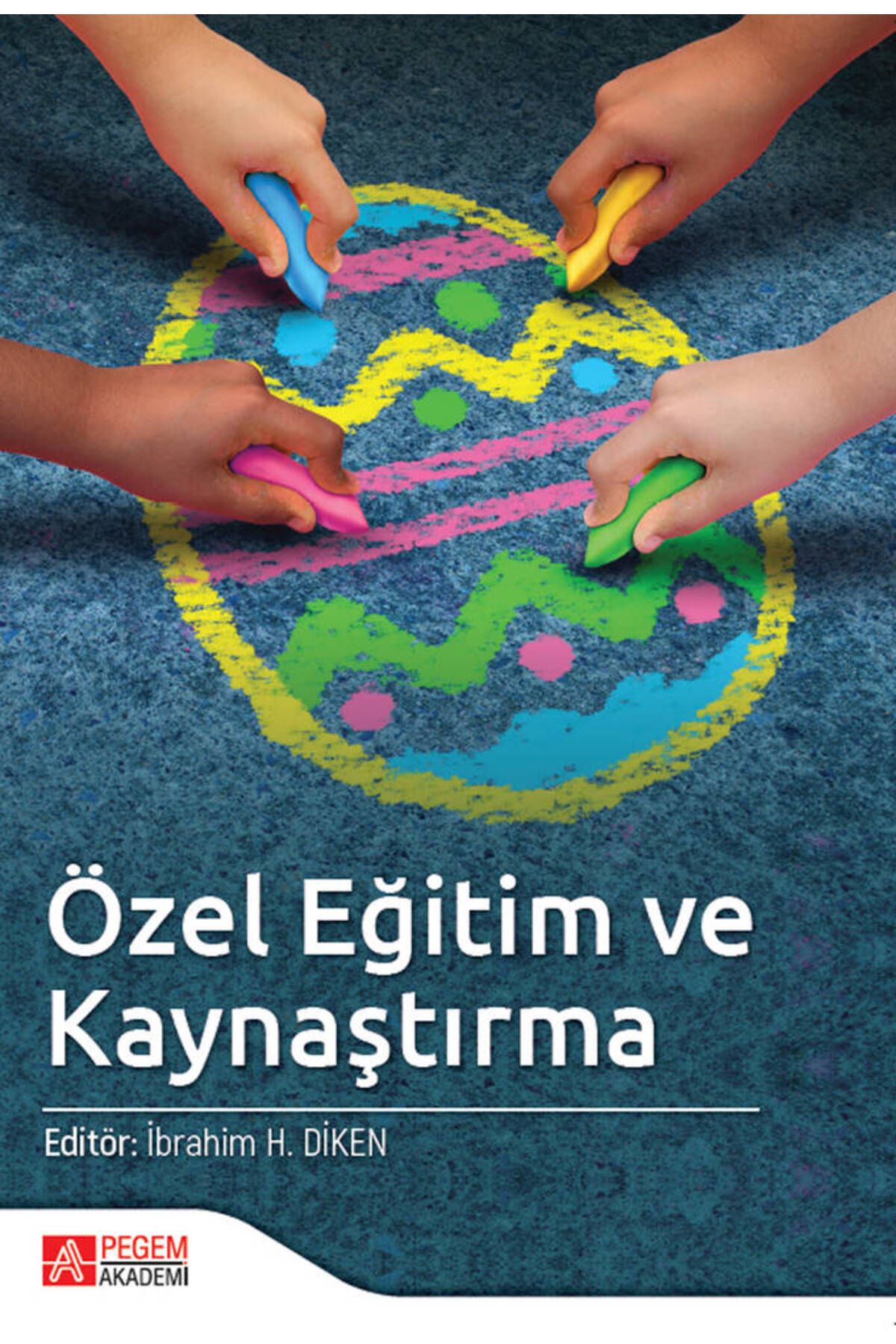 Pegem Akademi Yayıncılık Özel Eğitim Ve Kaynaştırma