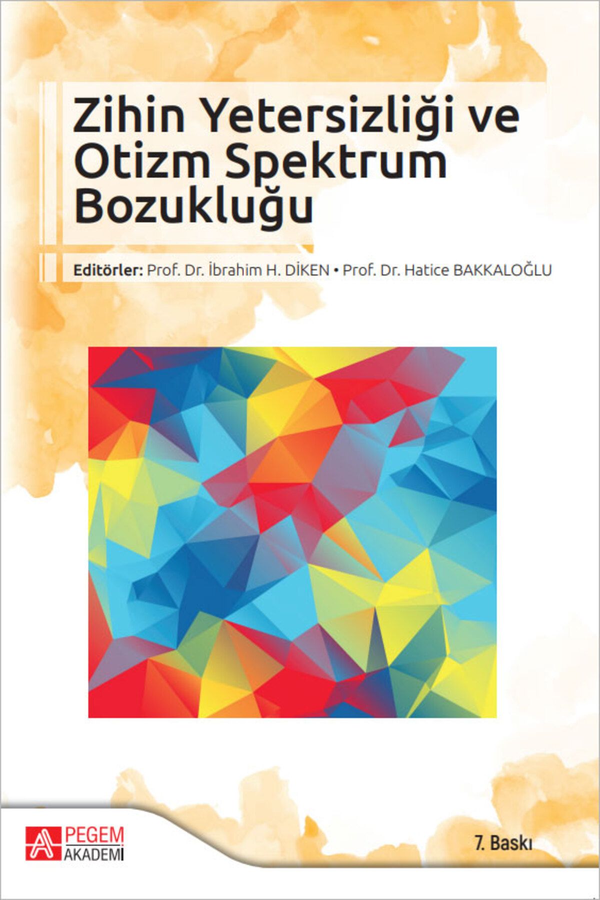 Pegem Akademi Yayıncılık Zihin Yetersizliği Ve Otizm Spektrum Bozukluğu