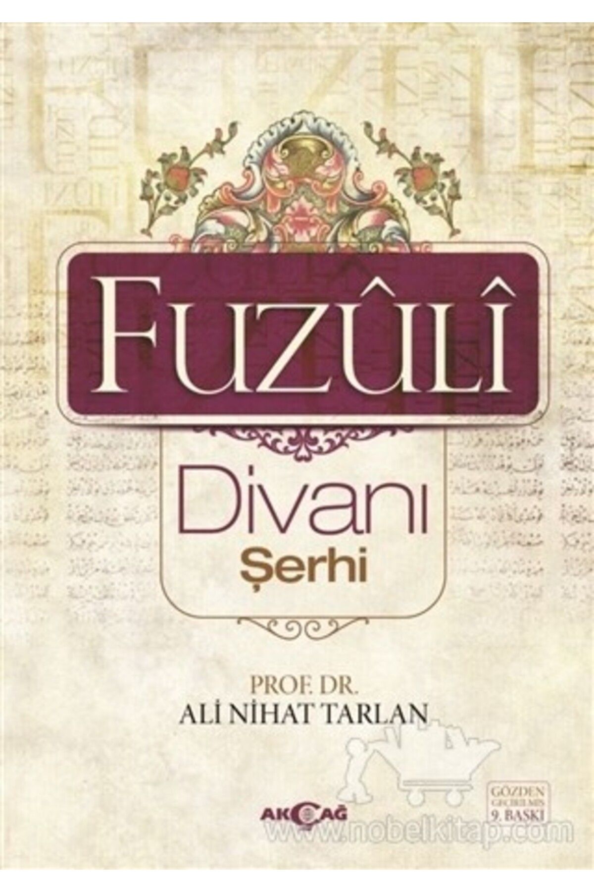 Akçağ Yayınları Fuzuli Divanı Şerhi