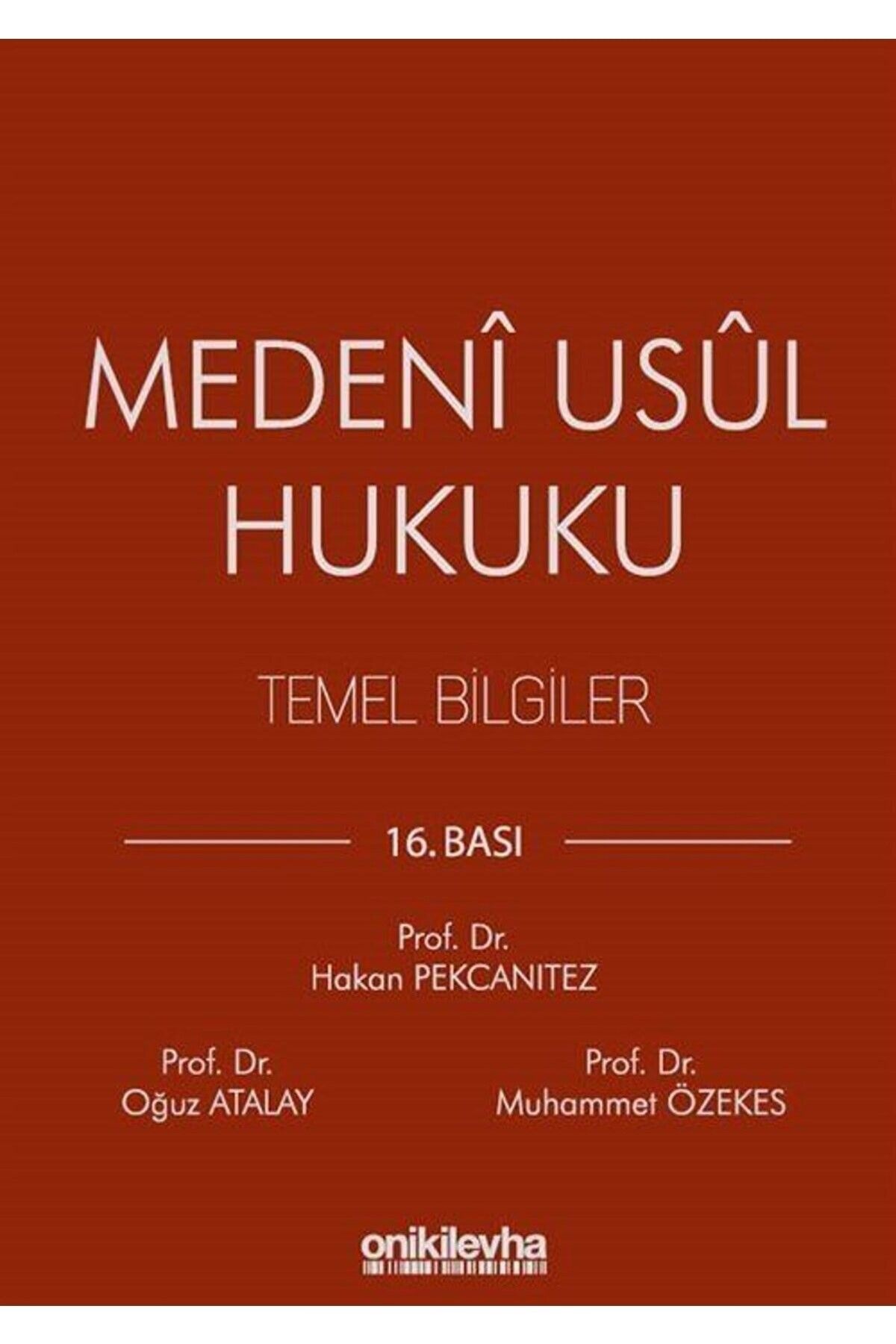 Genel Markalar Medeni Usul Hukuku Temel Bilgiler 16. Bası(ONİKİLEVHA)