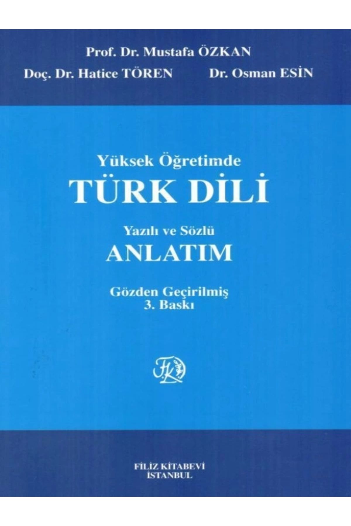 Filiz Kitabevi Yüksek Öğretimde Türk Dili Yazılı Ve Sözlü Anlatım