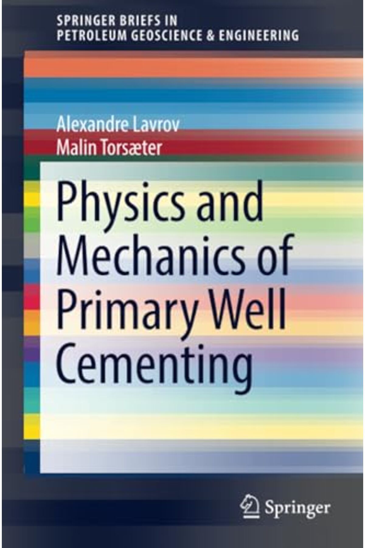 Springer-Physics And Mechanics Of Primary Well Cementing 1