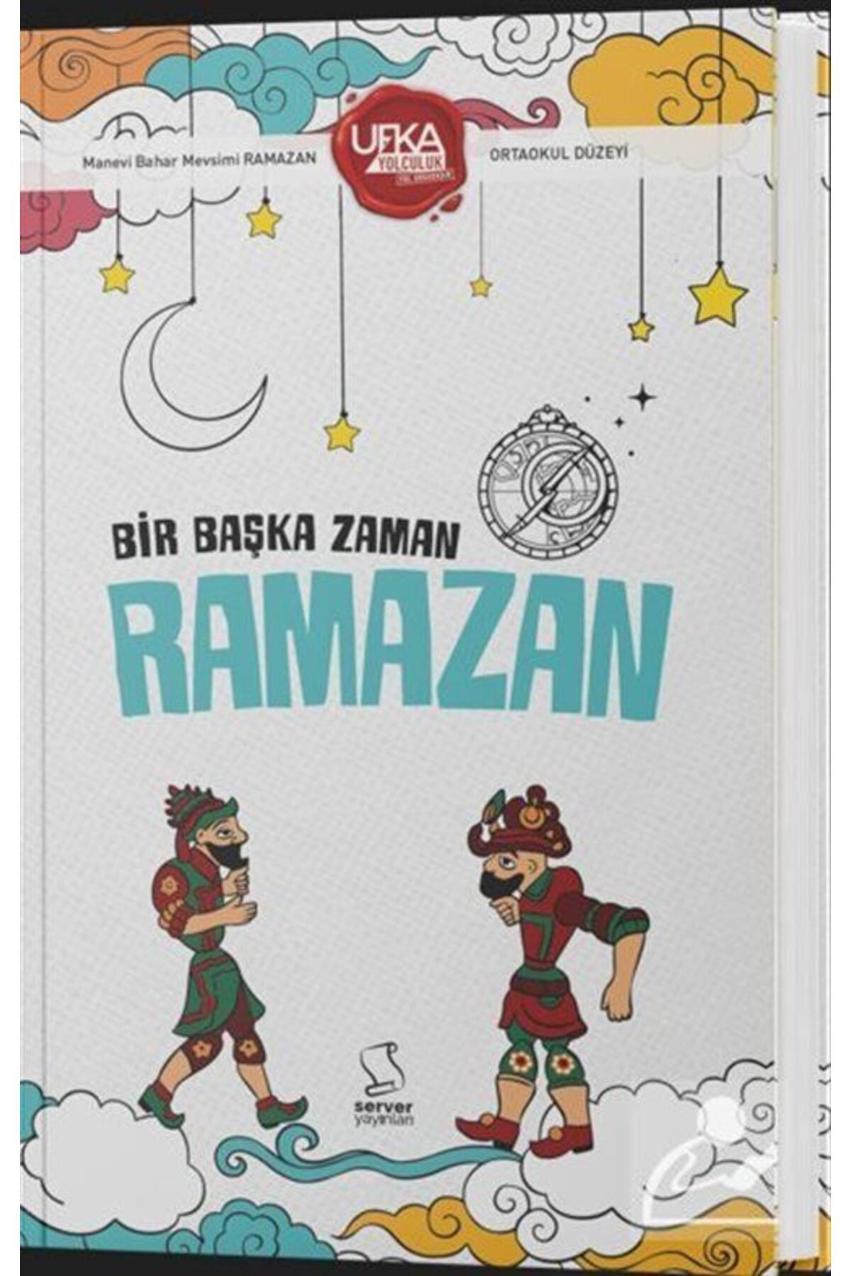 Ufka Yolculuk -11 Bir Başka Zaman Ramazan (ORTAOKUL DÜZEYİ)