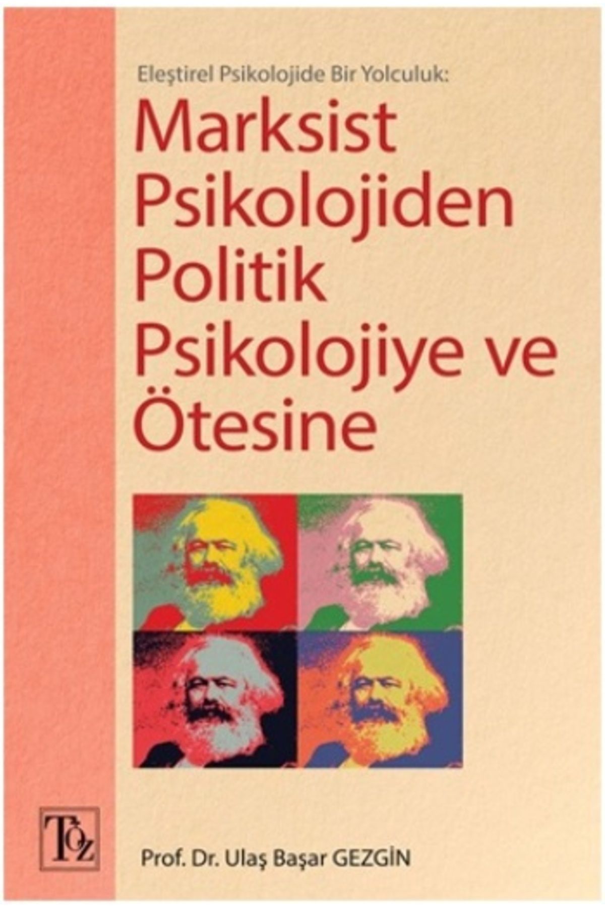 Töz Yayınları Marksist Psikolojiden Politik Psikolojiye ve Ötesine