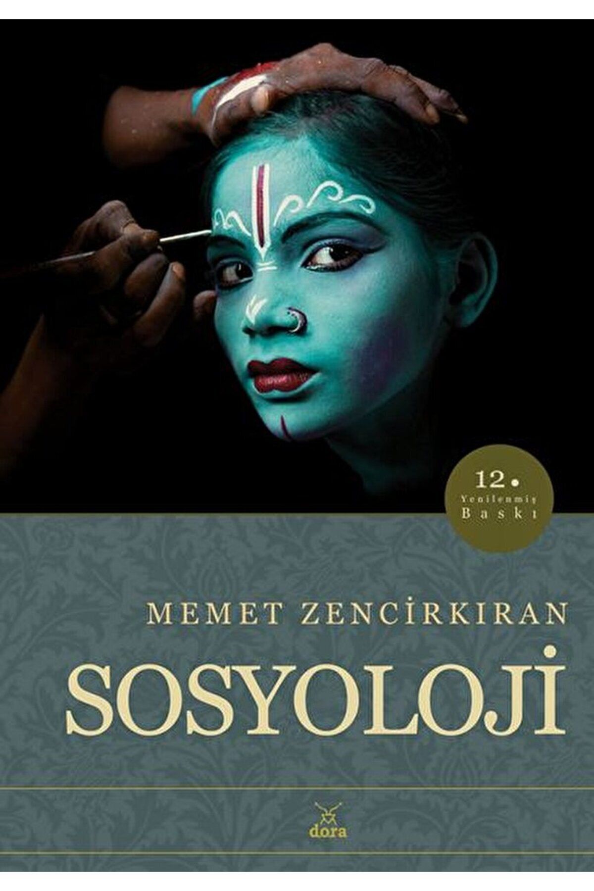 Dora Basım Yayın Sosyoloji / Memet Zencirkıran (12.Baskı)