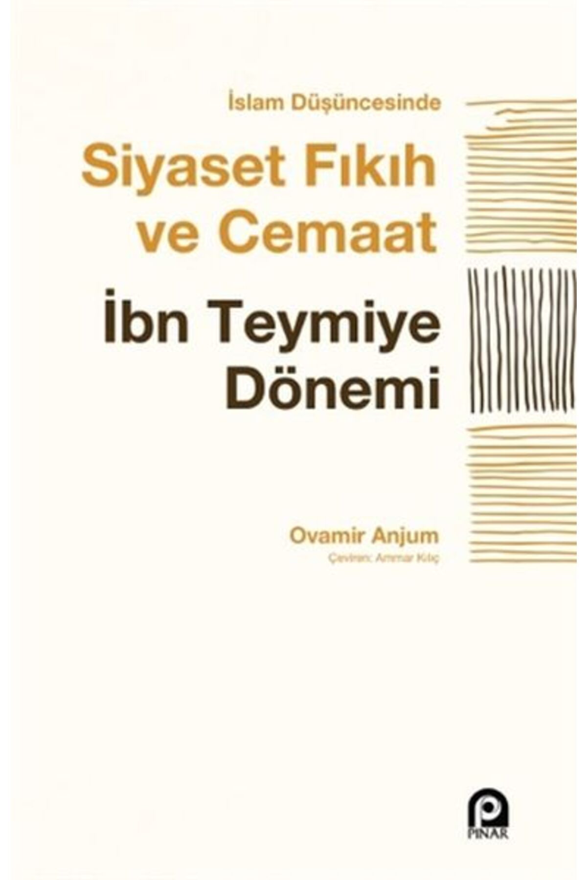 Pınar Yayınları İslam Düşüncesinde Siyaset Fıkıh ve Cemaat