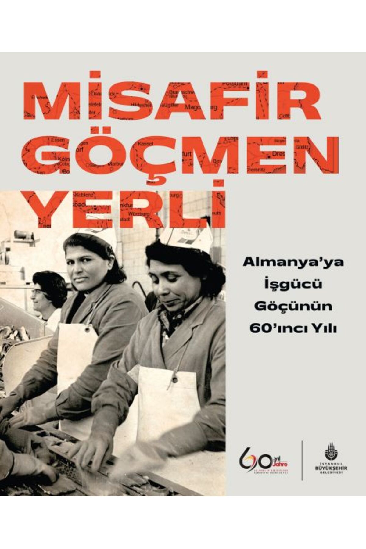 İBB YAYINLARI Misafir Göçmen Yerli