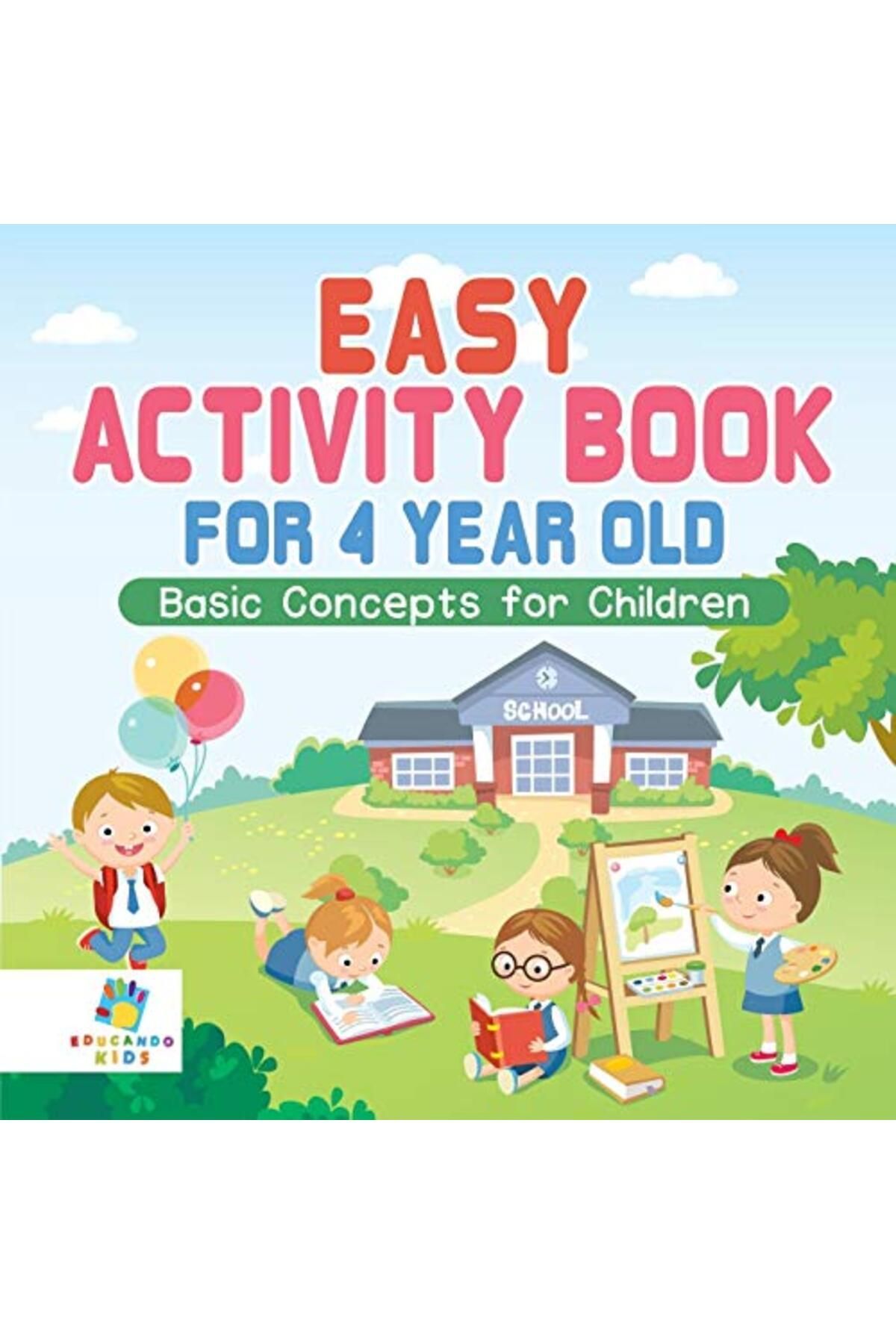 Ingram-Easy Activity Book For 4 Year Old Basic Concepts For Children 1
