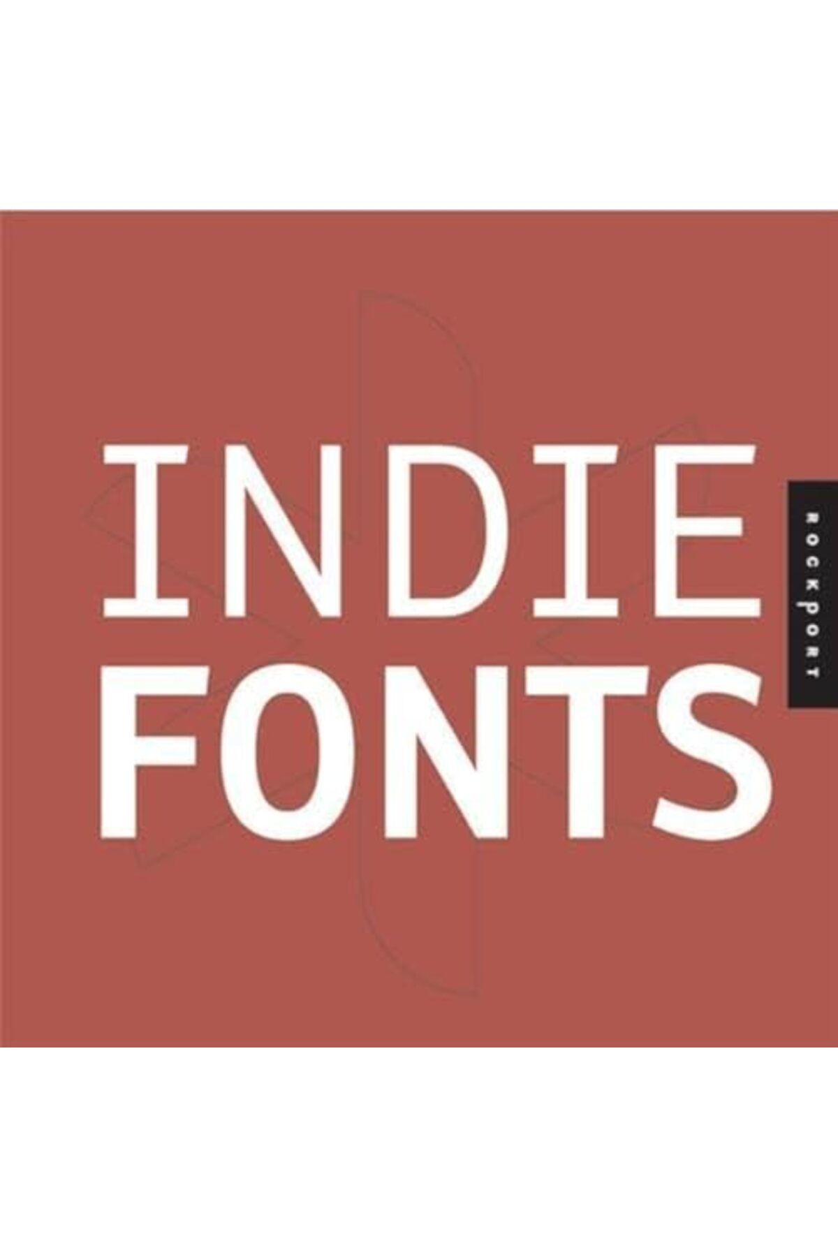 Hachette-Indie Fonts A Compendium Of Digital Type From Independent Foundries Cw Cdrom A Compendium Of D 1