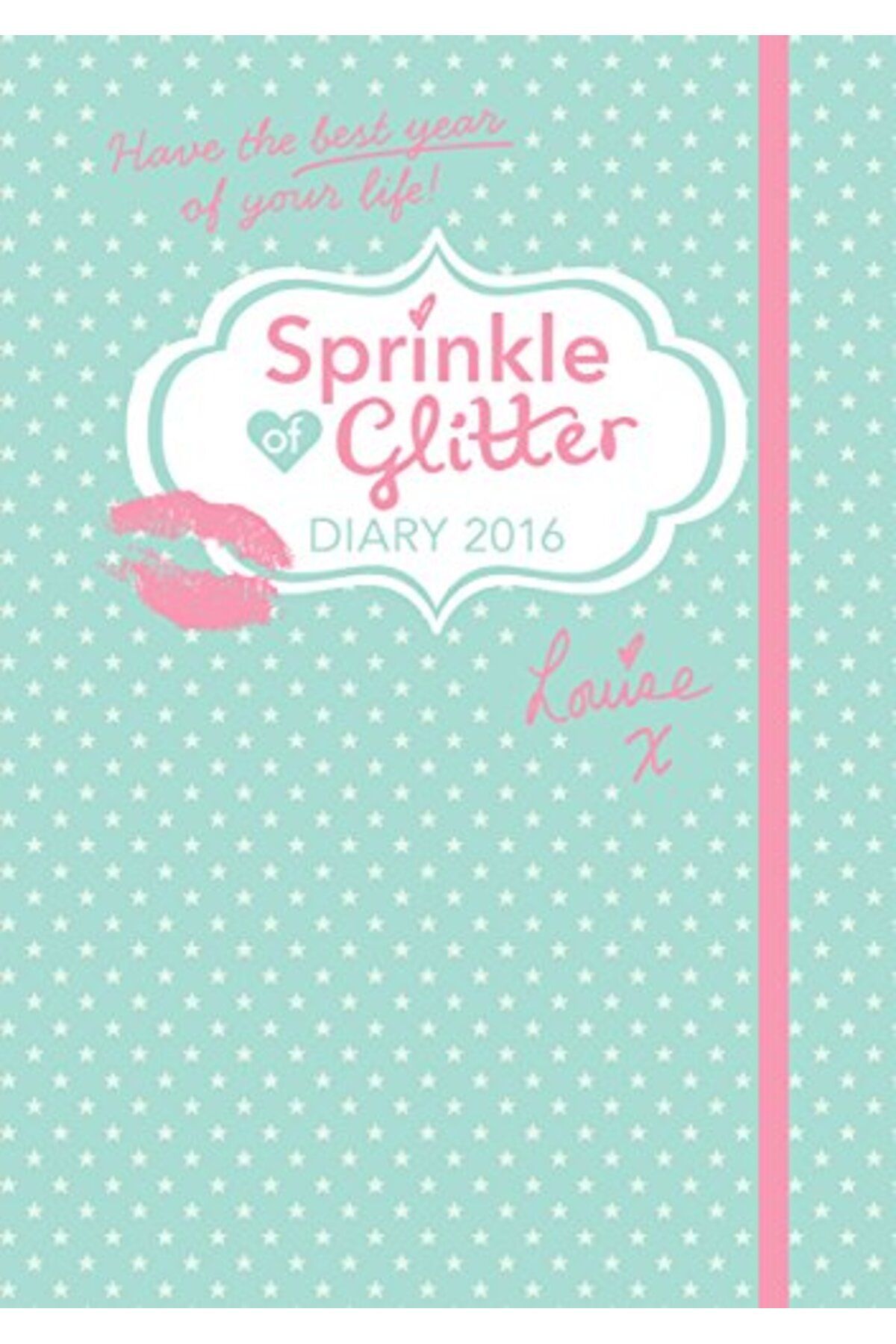 Harper Collins-Sprinkle Of Glitter 2016 Diary Have The Best Year Of Your Life Diaries 2016 1
