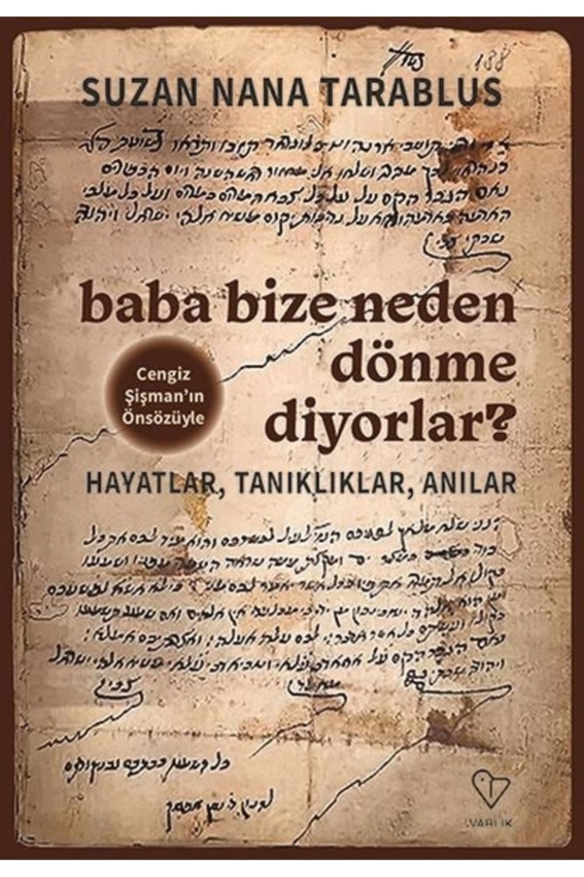 Varlık Yayınları Baba Bize Neden Dönme Diyorlar?