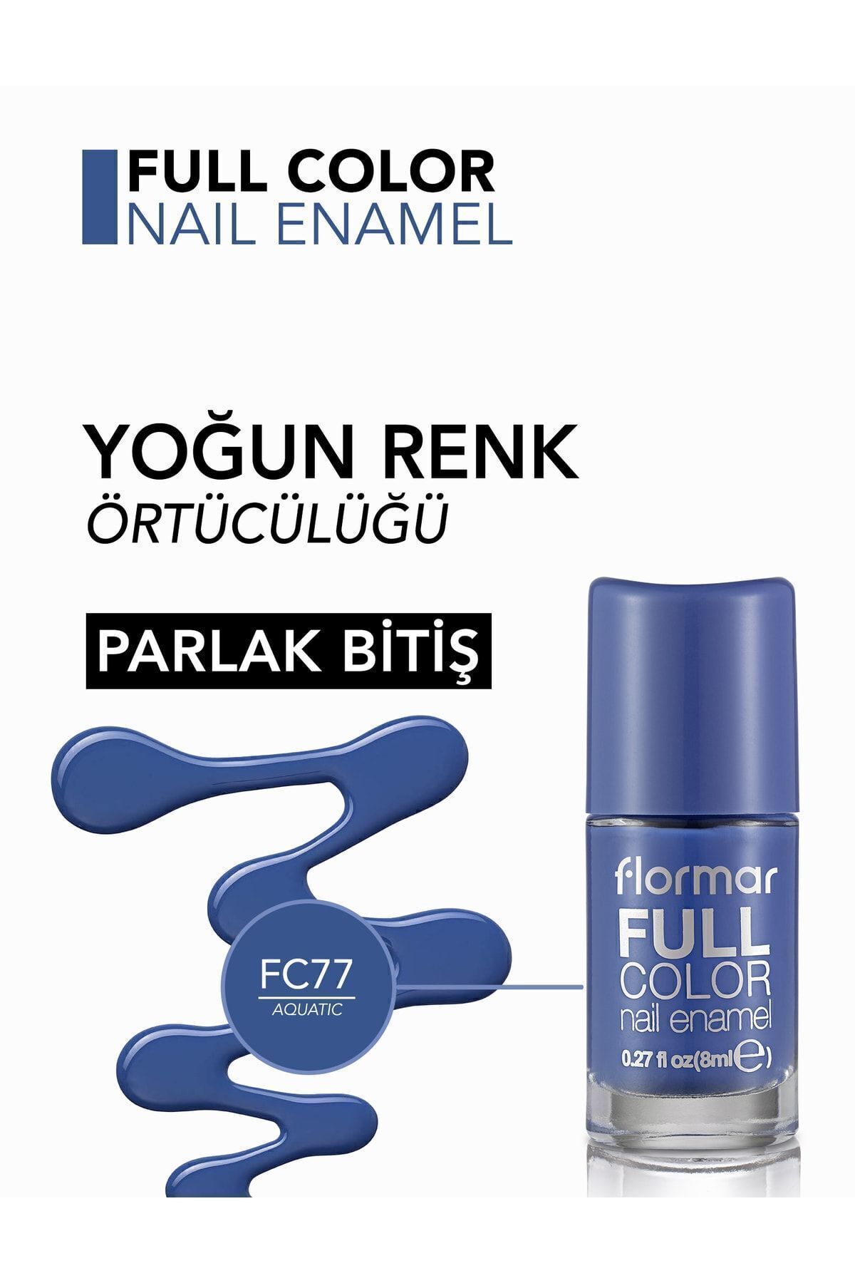 Flormar-Full Color Ultra Yüksek Pigmentli & Parlak Bitişli Oje 3