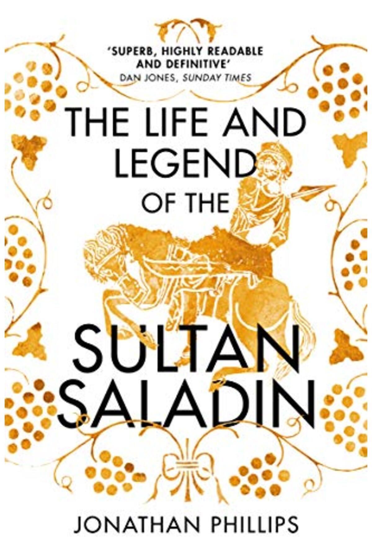 Penguin Random House-The Life And Legend Of The Sultan Saladin 1