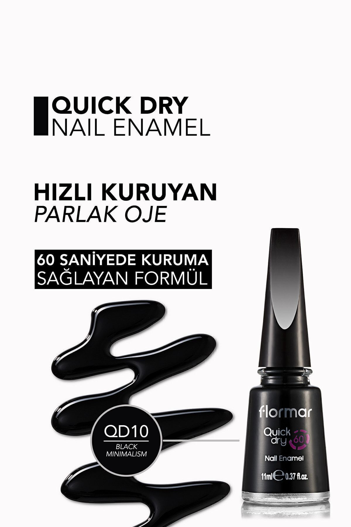 Flormar-Hızlı Kuruyan Oje (SİYAH) - Quick Dry Nail Enamel - Qd10 Black Minimalism - 8690604234042 4