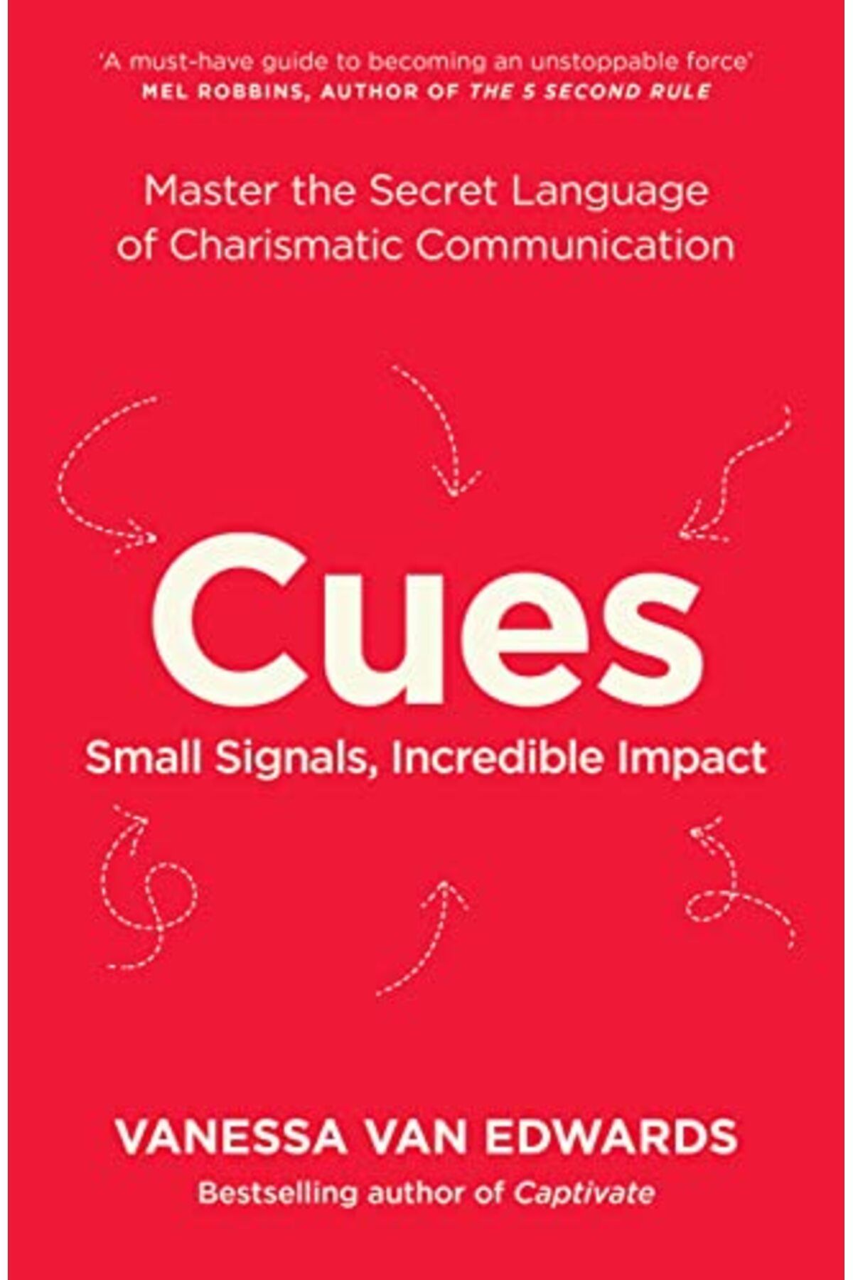 Penguin Random House-Cues Master The Secret Language Of Charismatic Communication 1
