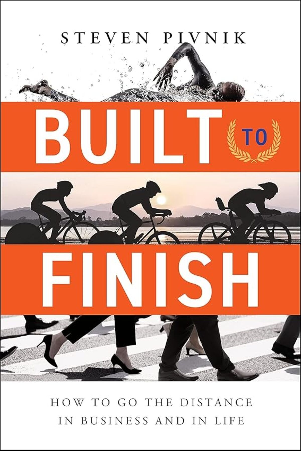 Çbs-Built To Finish How To Go The Distance In Business And In Life 1