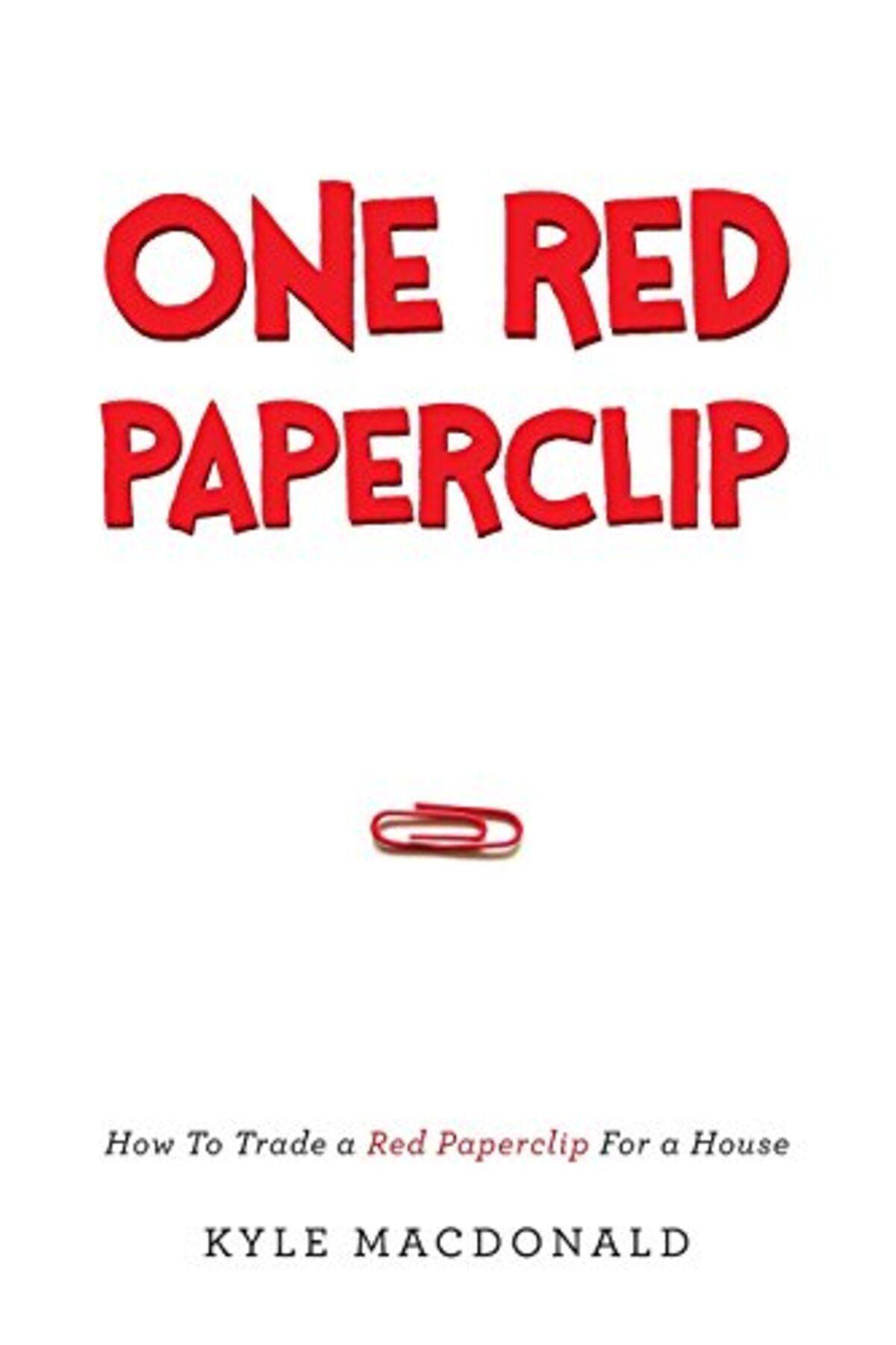 Ingram-One Red Paperclip How To Trade A Red Paperclip For A House 1