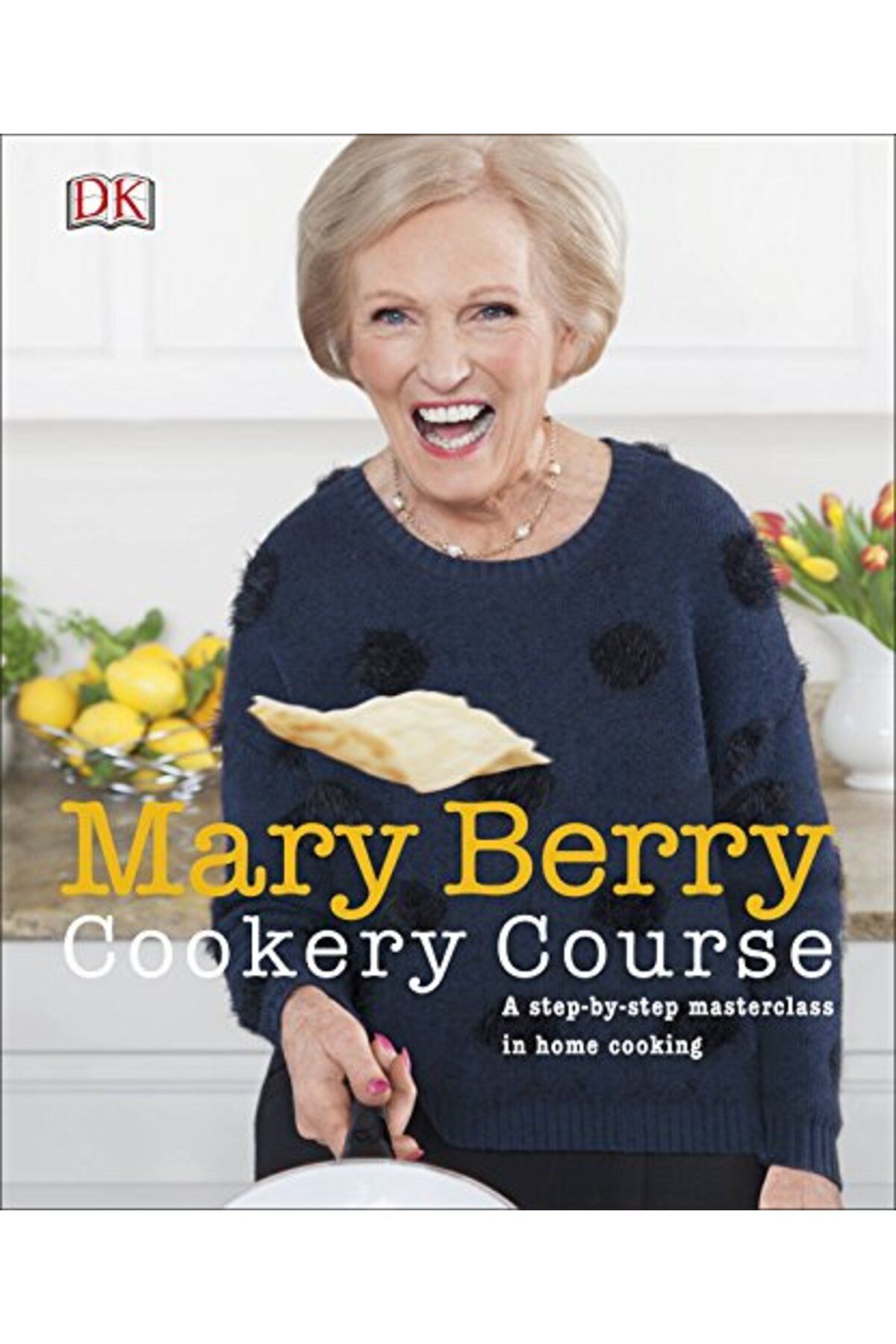 Penguin Random House-Mary Berry Cookery Course A Stepbystep Masterclass In Home Cooking 1