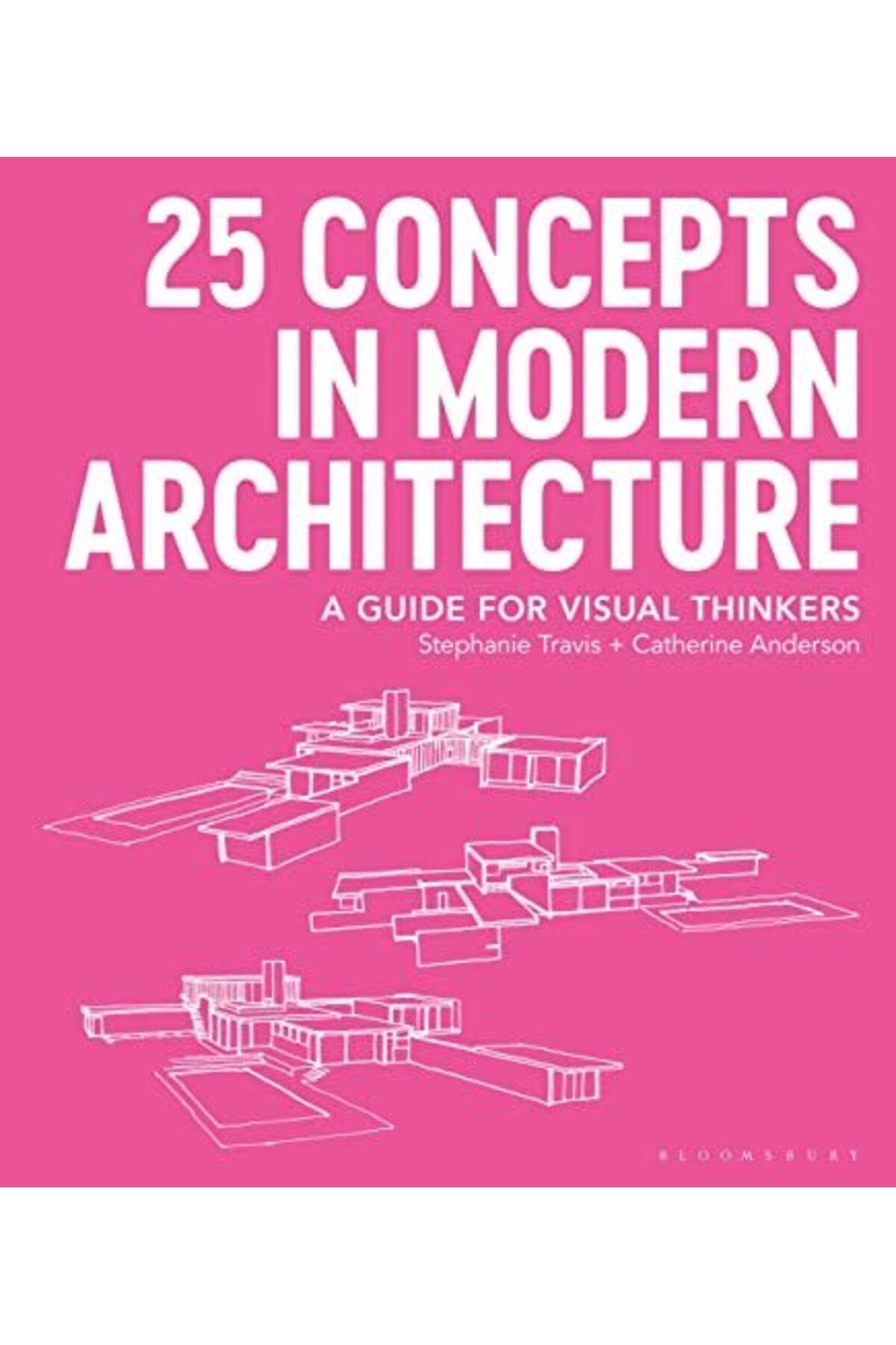 Macmillan Distribution-25 Concepts In Modern Architecture A Guide For Visual Thinkers 1