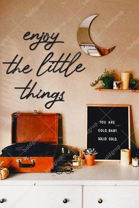 Enjoy The Little Things Ev Dekorasyonu Duvar Yazısı Tablo bwd-m18