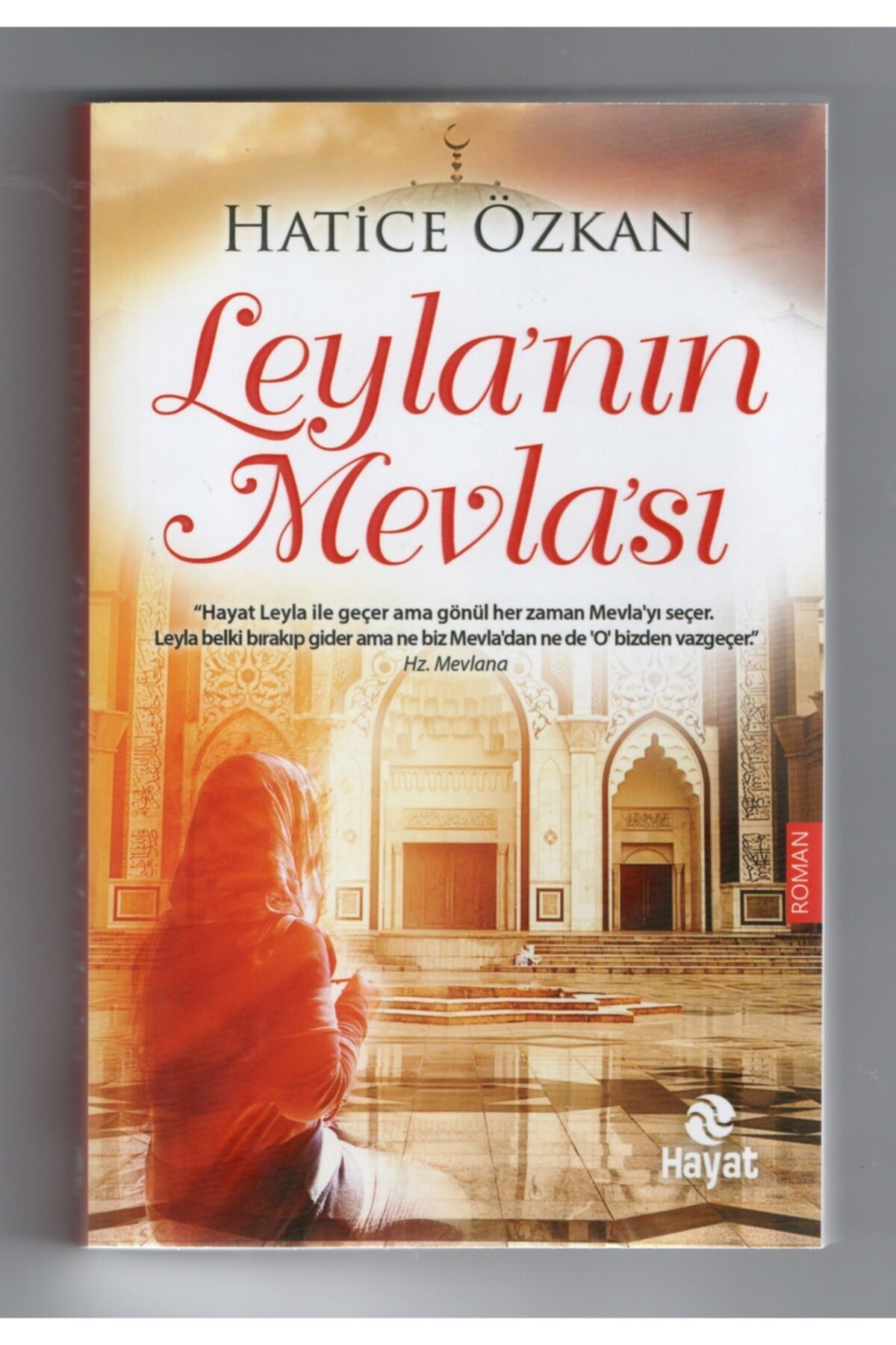Hayat Yayınları Hatice Özkan - Leyla'nın Mevla'sı
