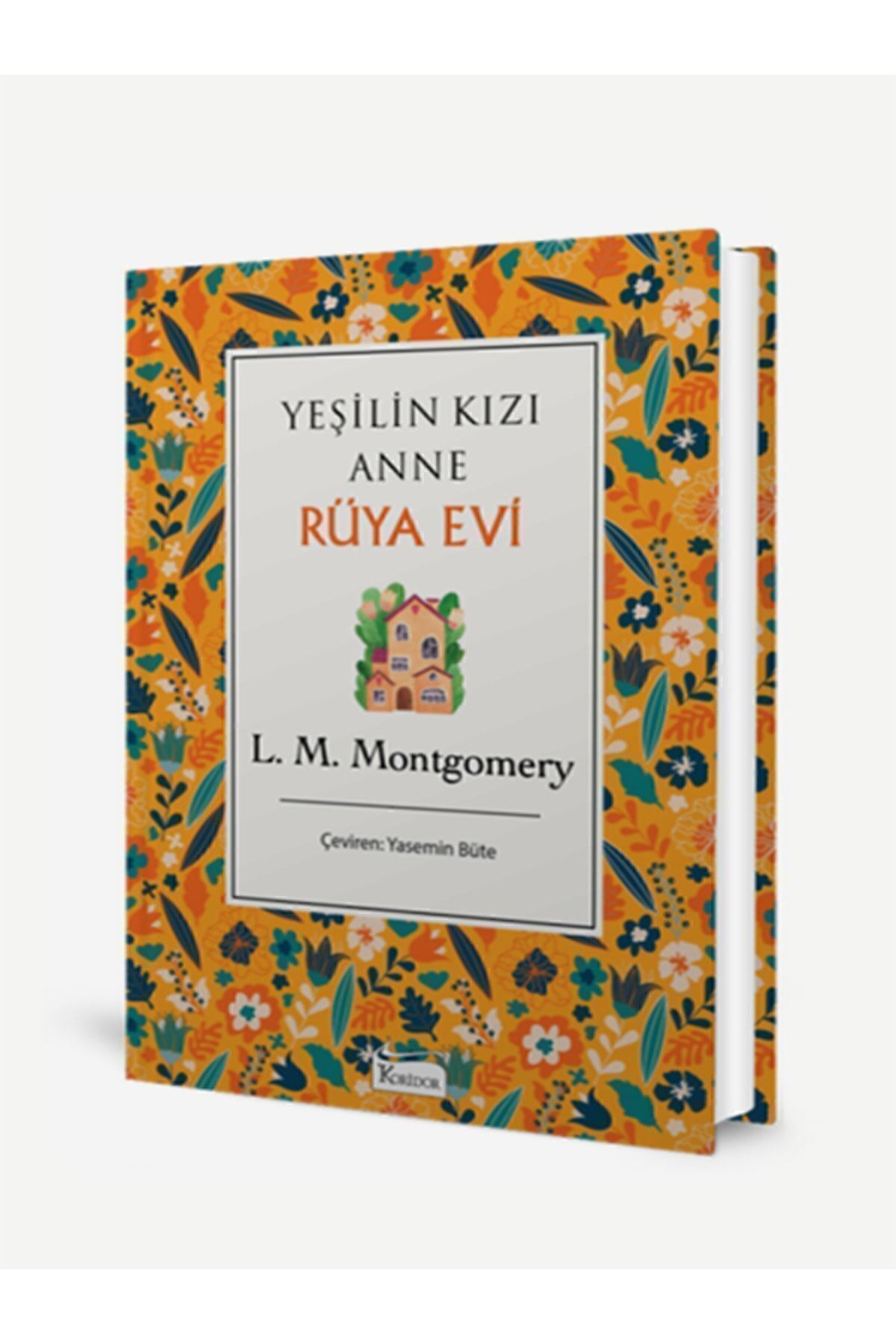 Yeşilin Kızı Anne Rüya Evi (5. Kitap) - Bez Ciltli