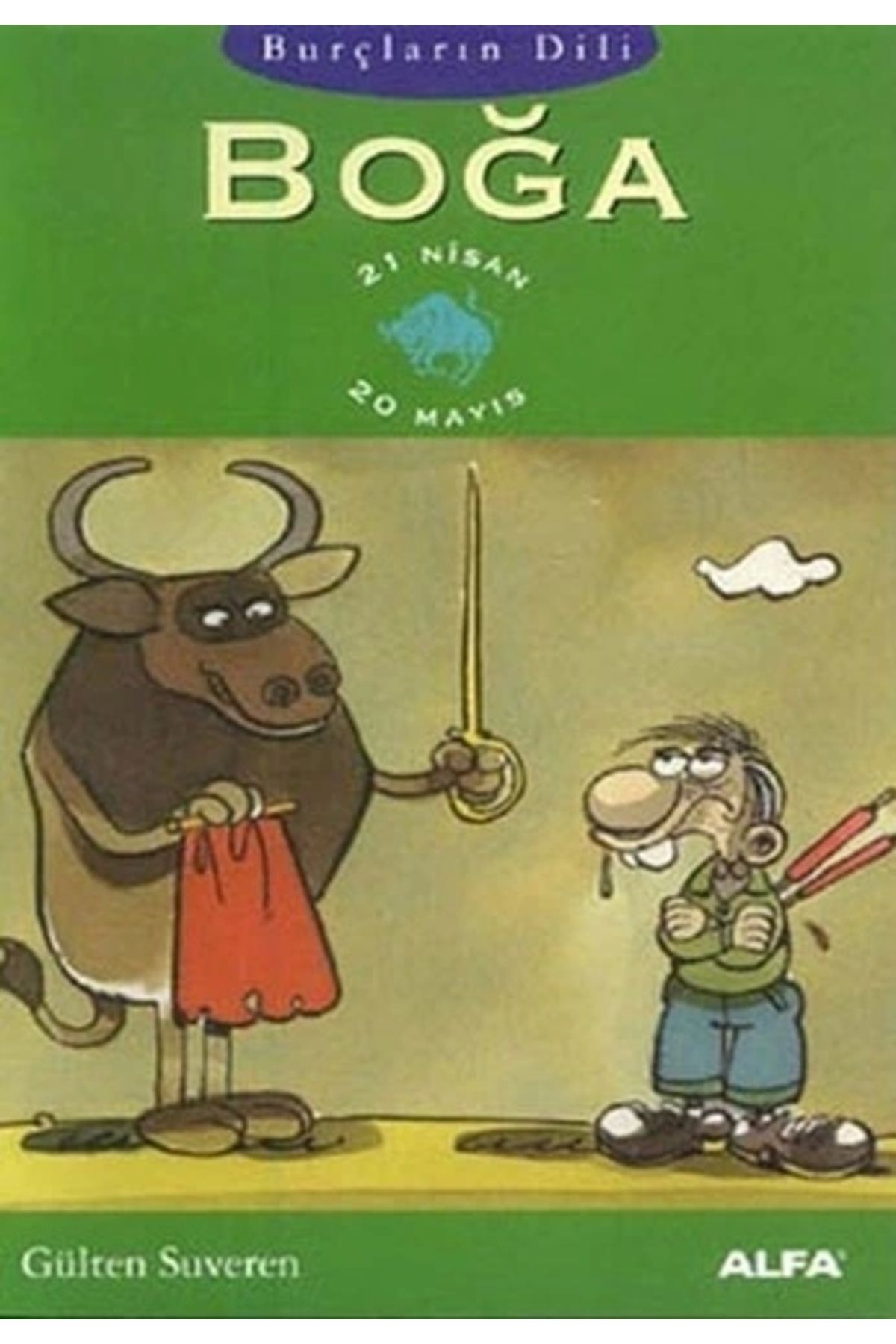 Zahrada Yayınları Boğa - Gülten Suveren / Alfa